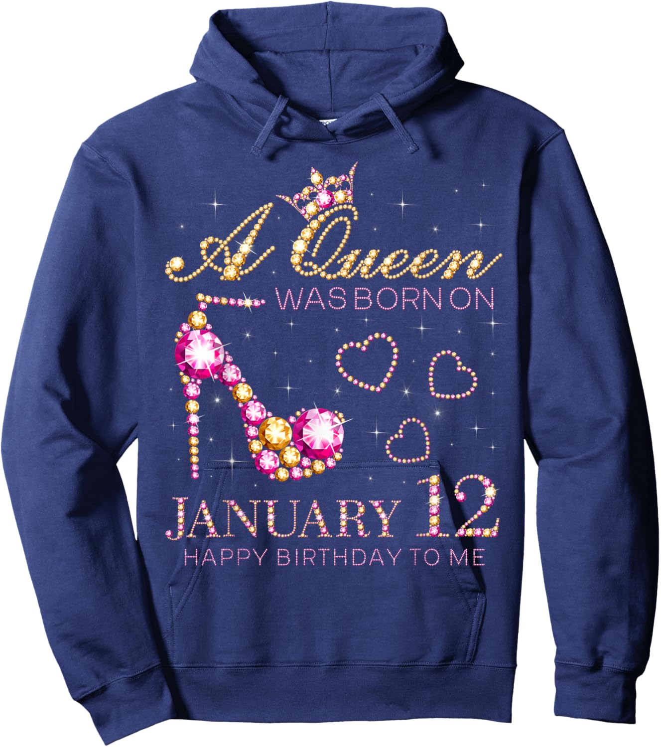 A Queen was Born On January 12 Happy Birthday to Me Hoodie - Hoodie | Navy