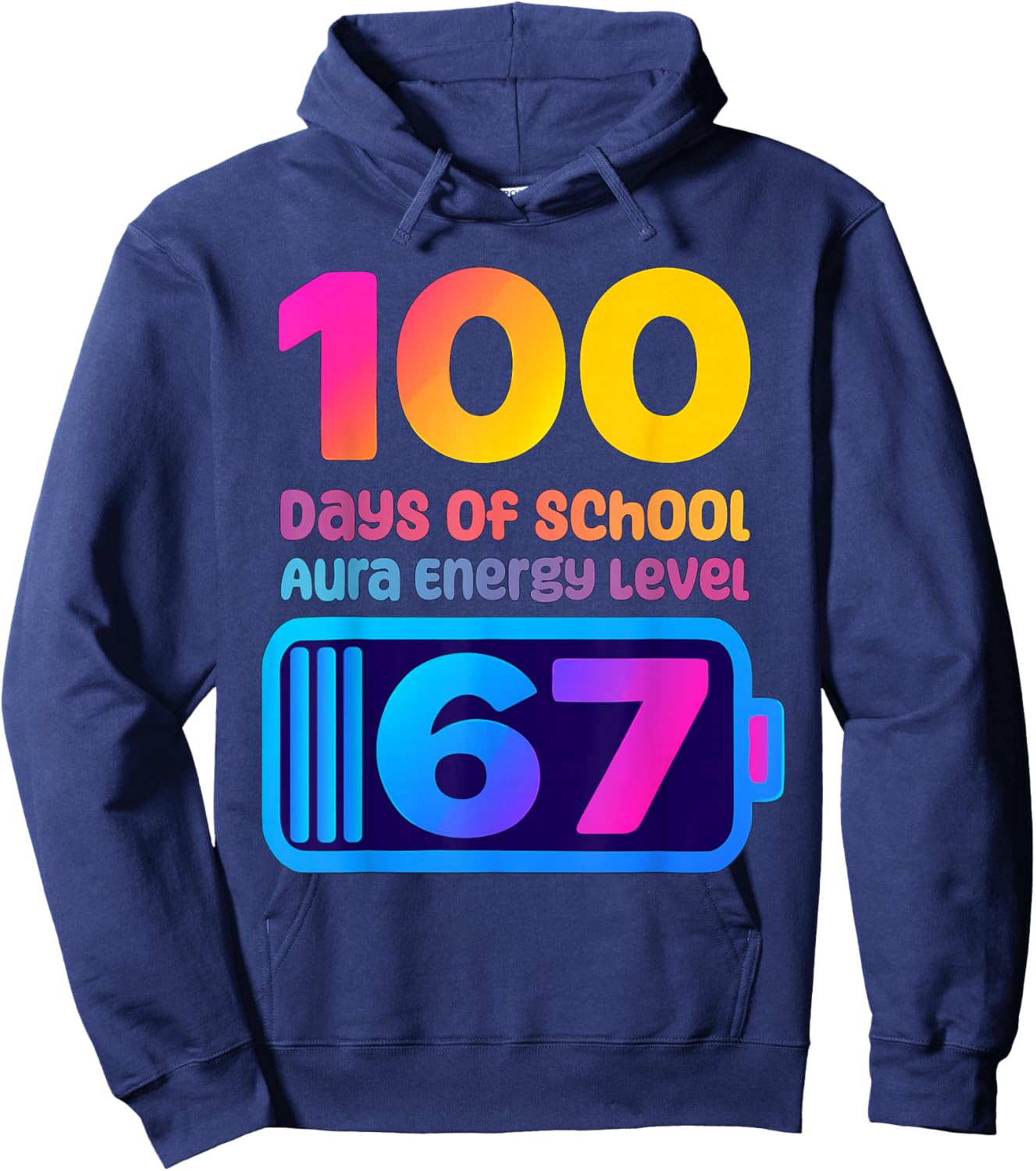 67 Aura Energy 100 Days of School Funny Gen Z Alpha Humor Hoodie - Hoodie | Navy