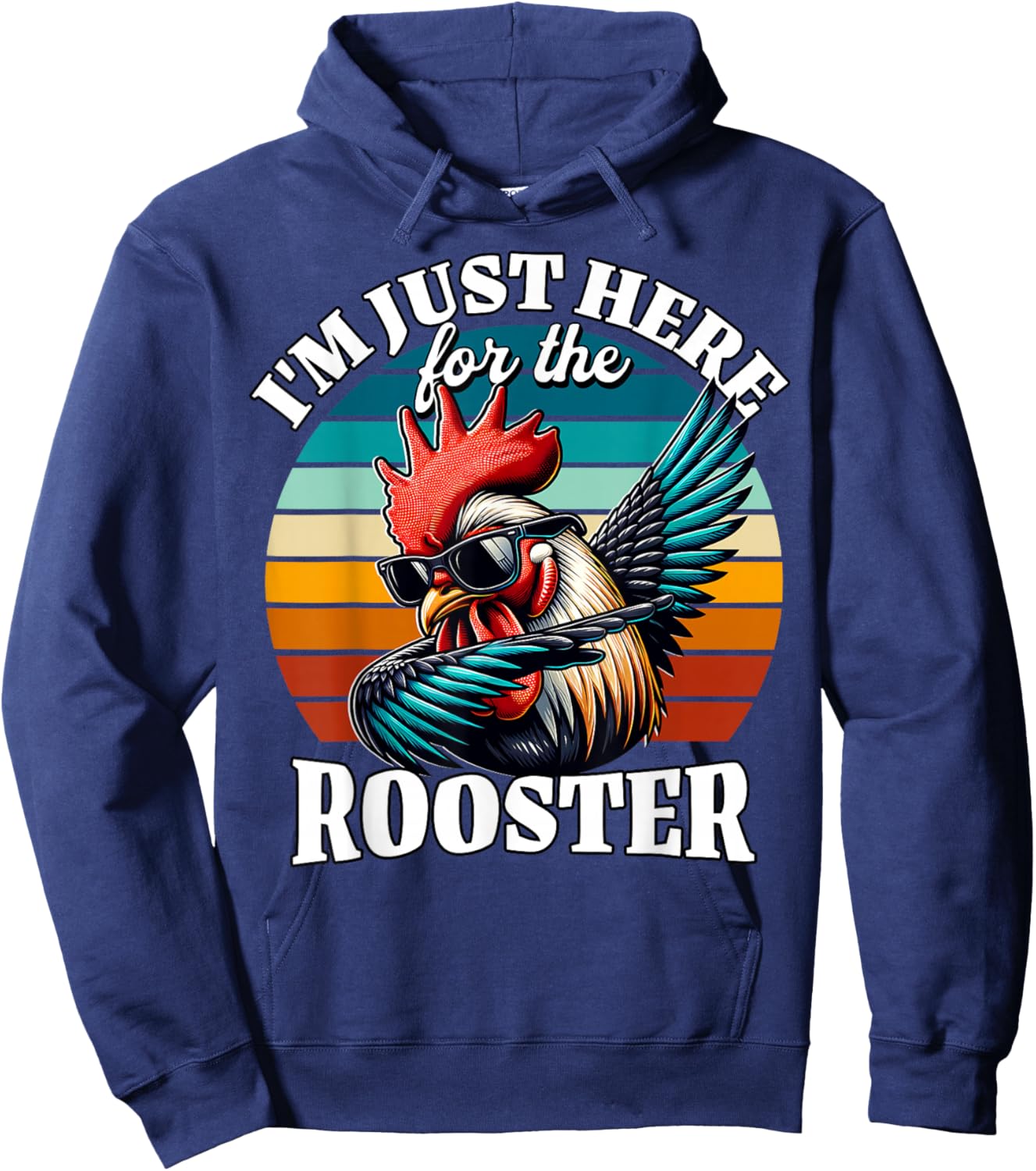 Rooster I'm Just Here for Rooster Hoodie - Hoodie | Navy