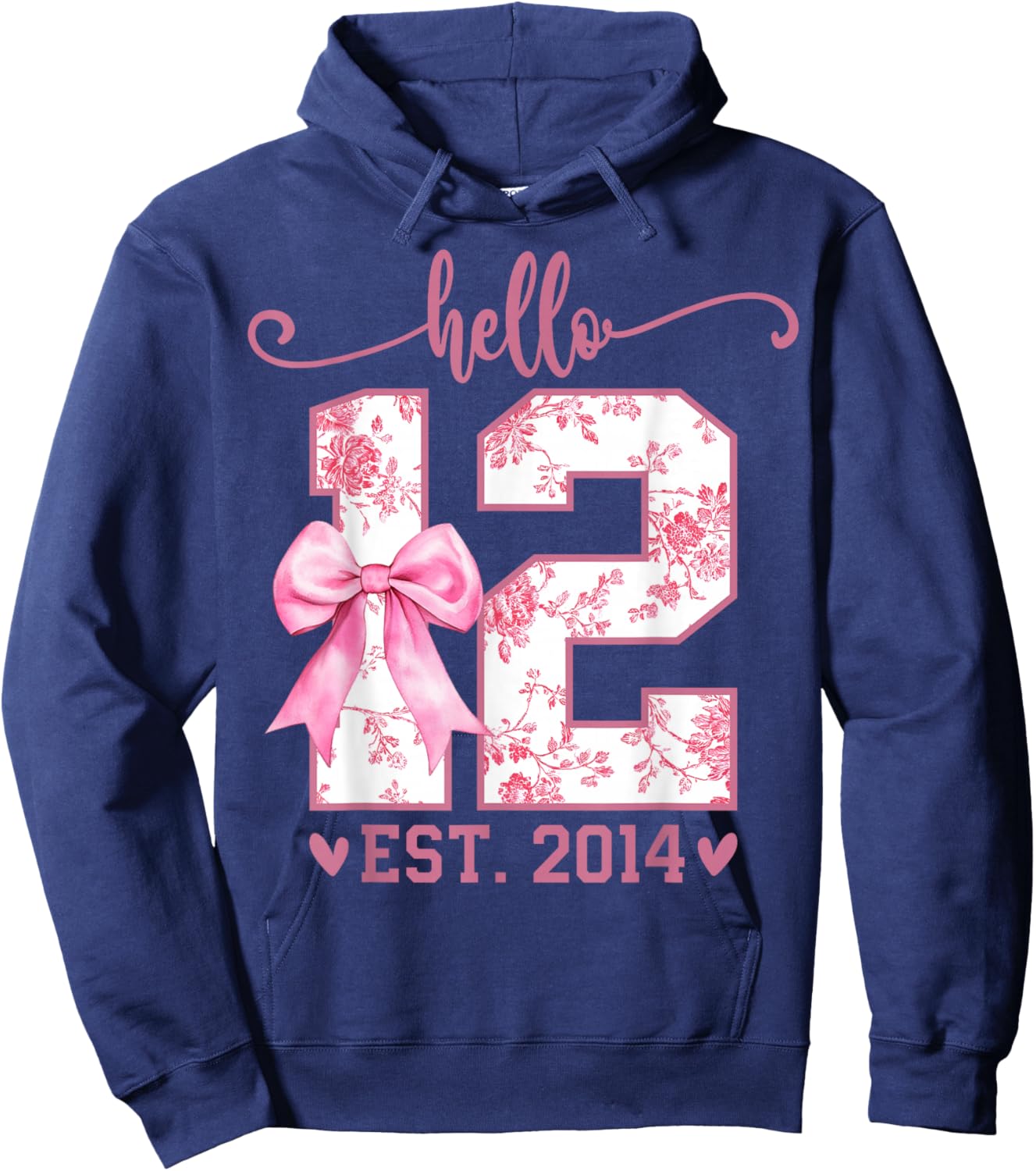Hello Twelve EST 2014 12th Birthday Coquette 12 Year Girl Hoodie - Hoodie | Navy