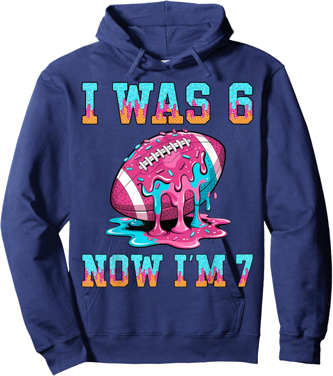 I was 6 Now I'm 7 Football Boys 7th Birthday Theme Kids Hoodie - Hoodie | Navy