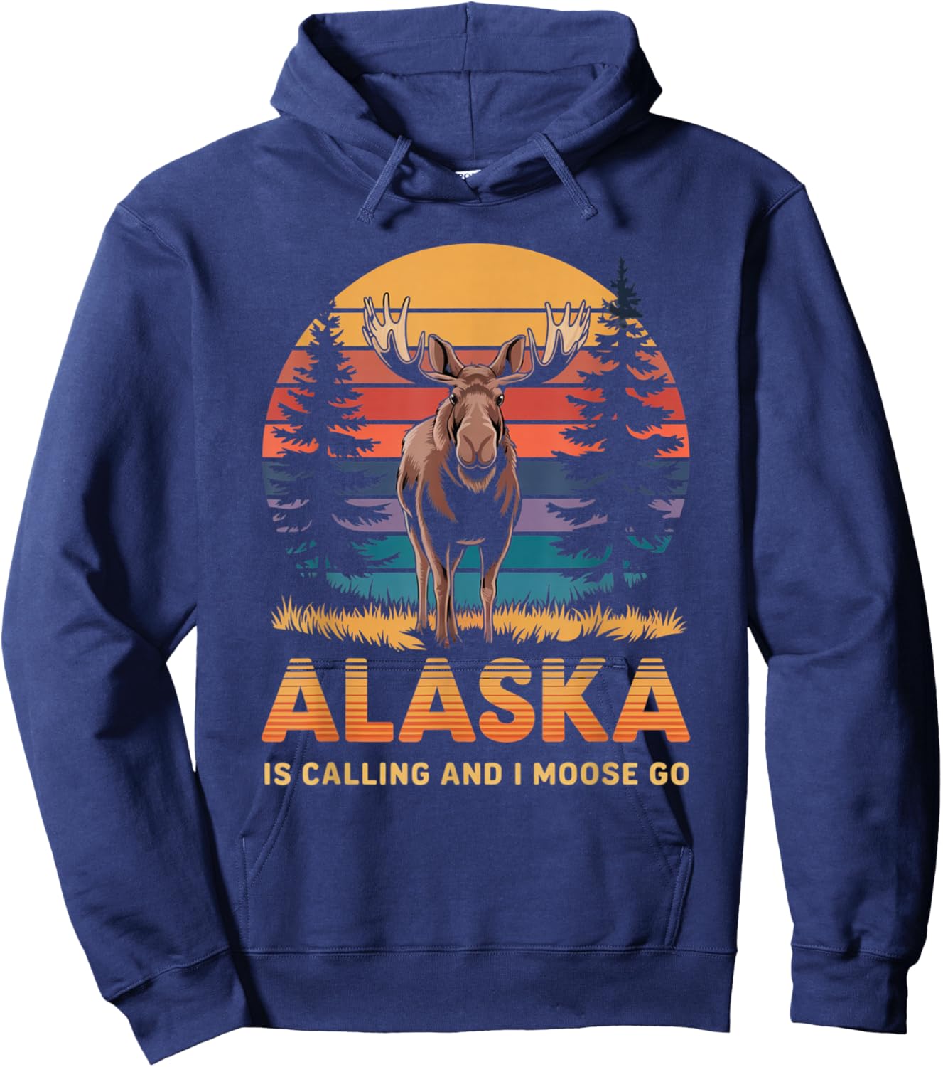 Alaska is Calling and I Moose Go Funny Gifts Animal Lovers Hoodie - Hoodie | Navy