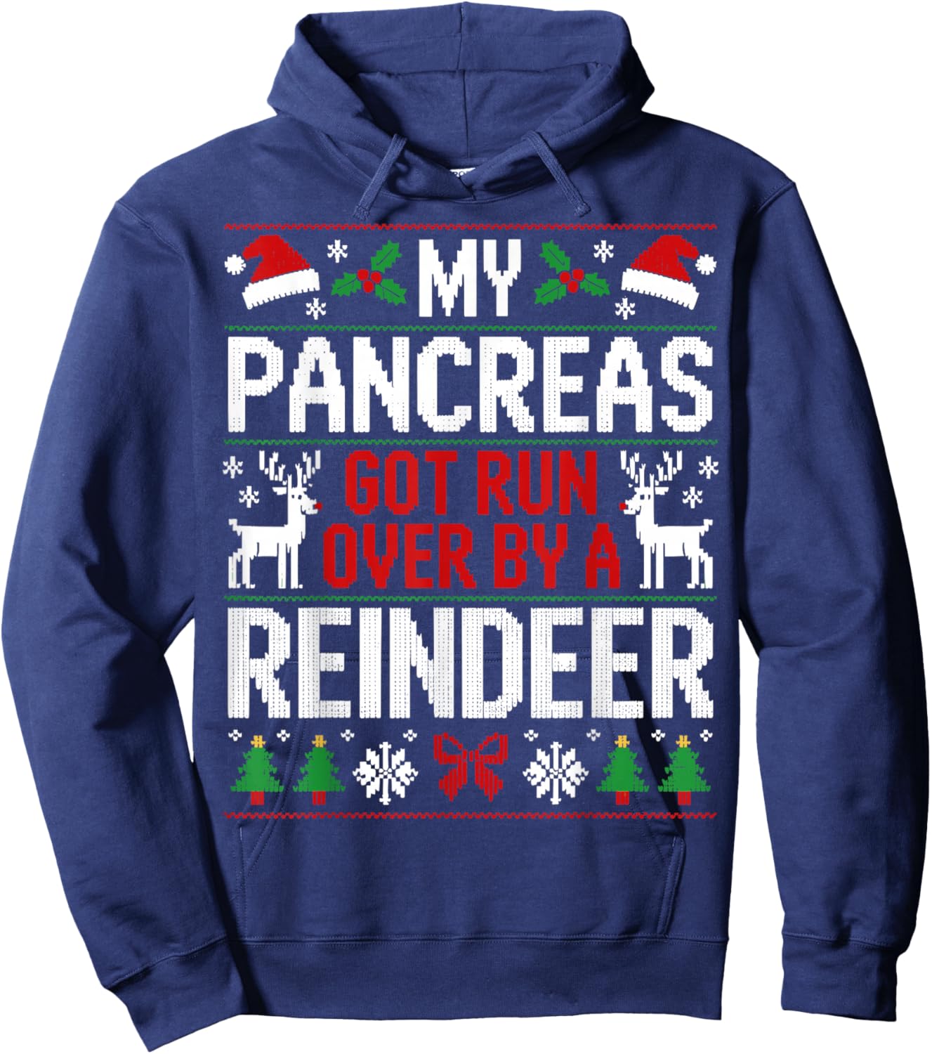 My Pancreas Got Run Over by A Reindeer - Christmas Diabetes Hoodie - Hoodie | Navy