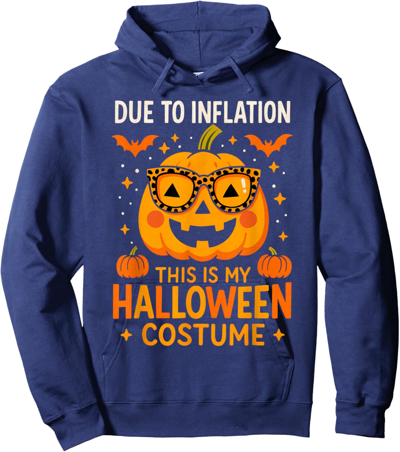 Due to Inflation This is My Halloween Costume Funny Hoodie - Hoodie | Navy