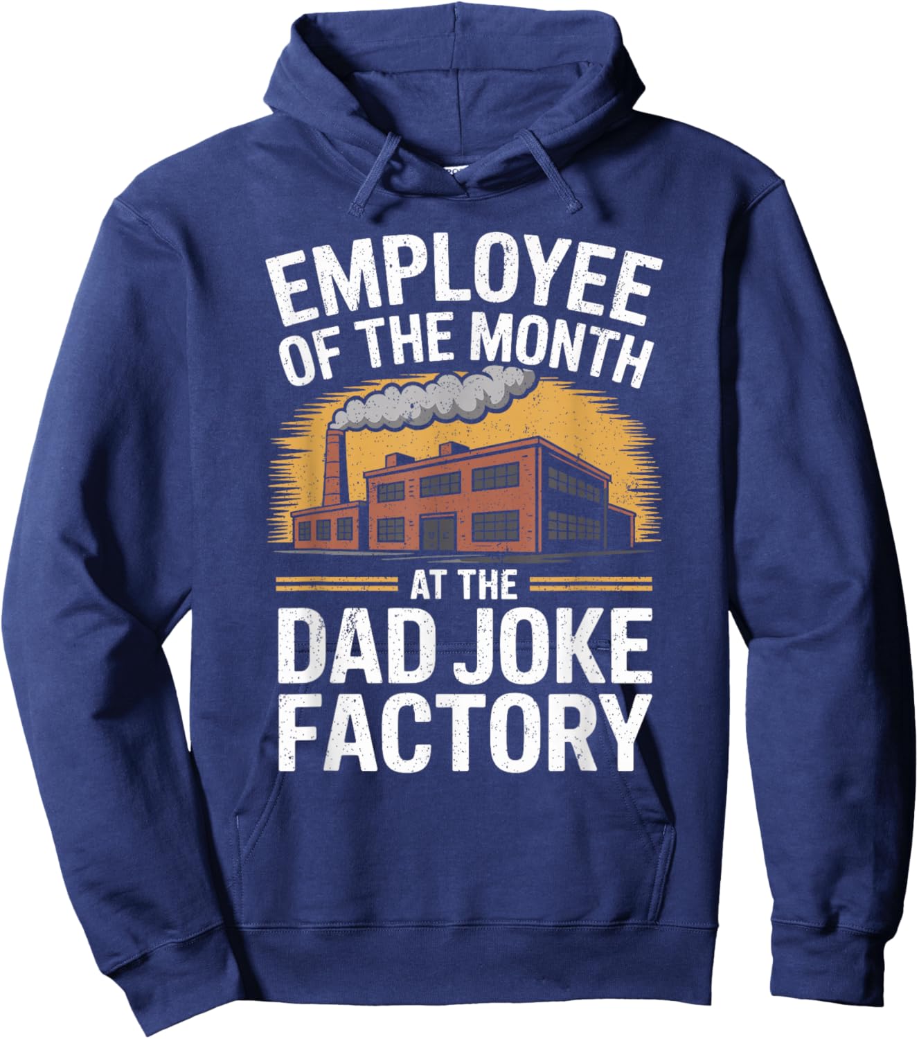 Funny Employee of The Month at The Dad Joke Factory Hoodie - Hoodie | Navy