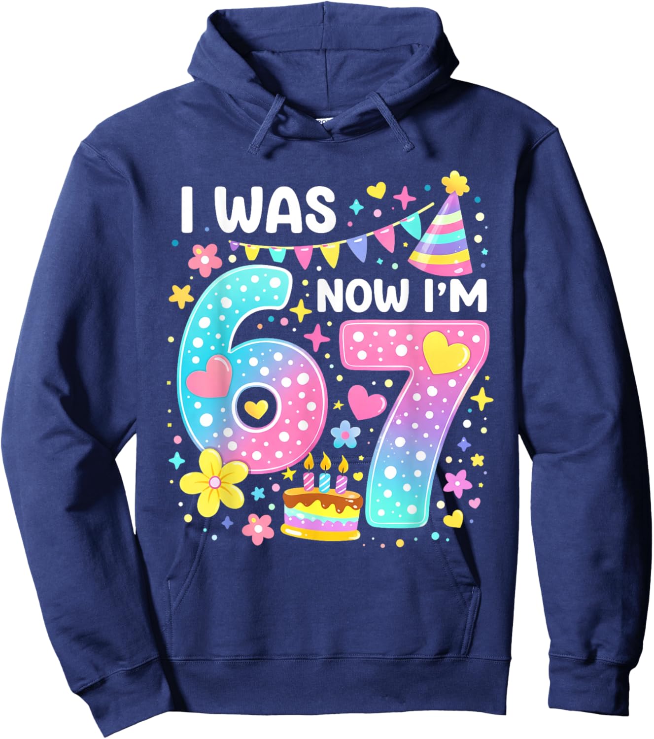 7th Birthday Girl Funny Six Seven I was 6 Now I'm 7 Year Old Hoodie - Hoodie | Navy