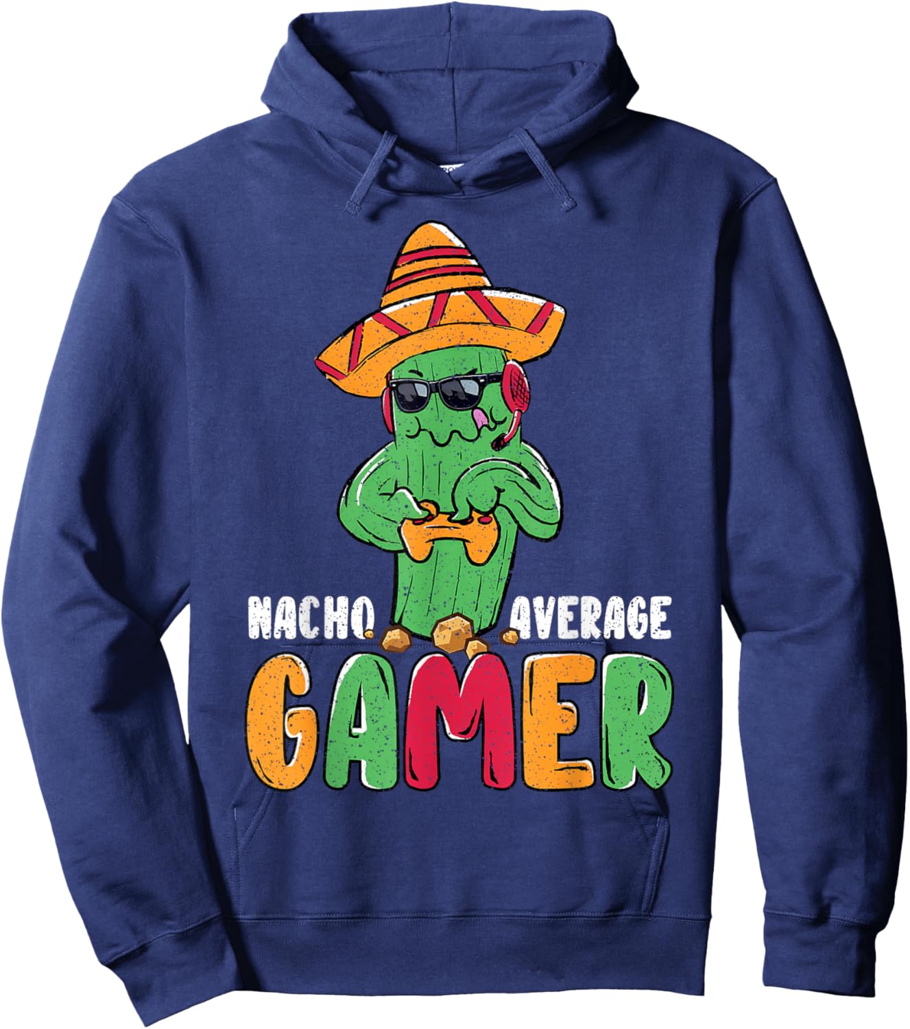 Nacho Average Gamer Funny Gaming Pun Cactus Hoodie - Hoodie | Navy
