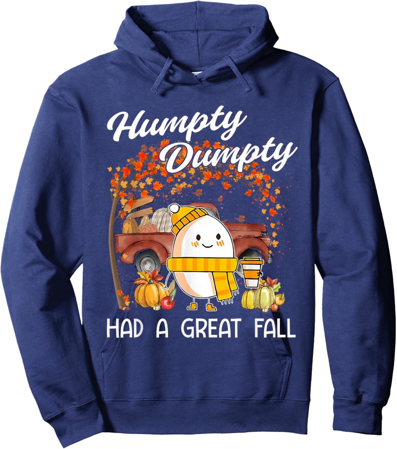 Humpty Dumpty Had A Great Fall Cute Thanksgiving Halloween Hoodie - Hoodie | Navy