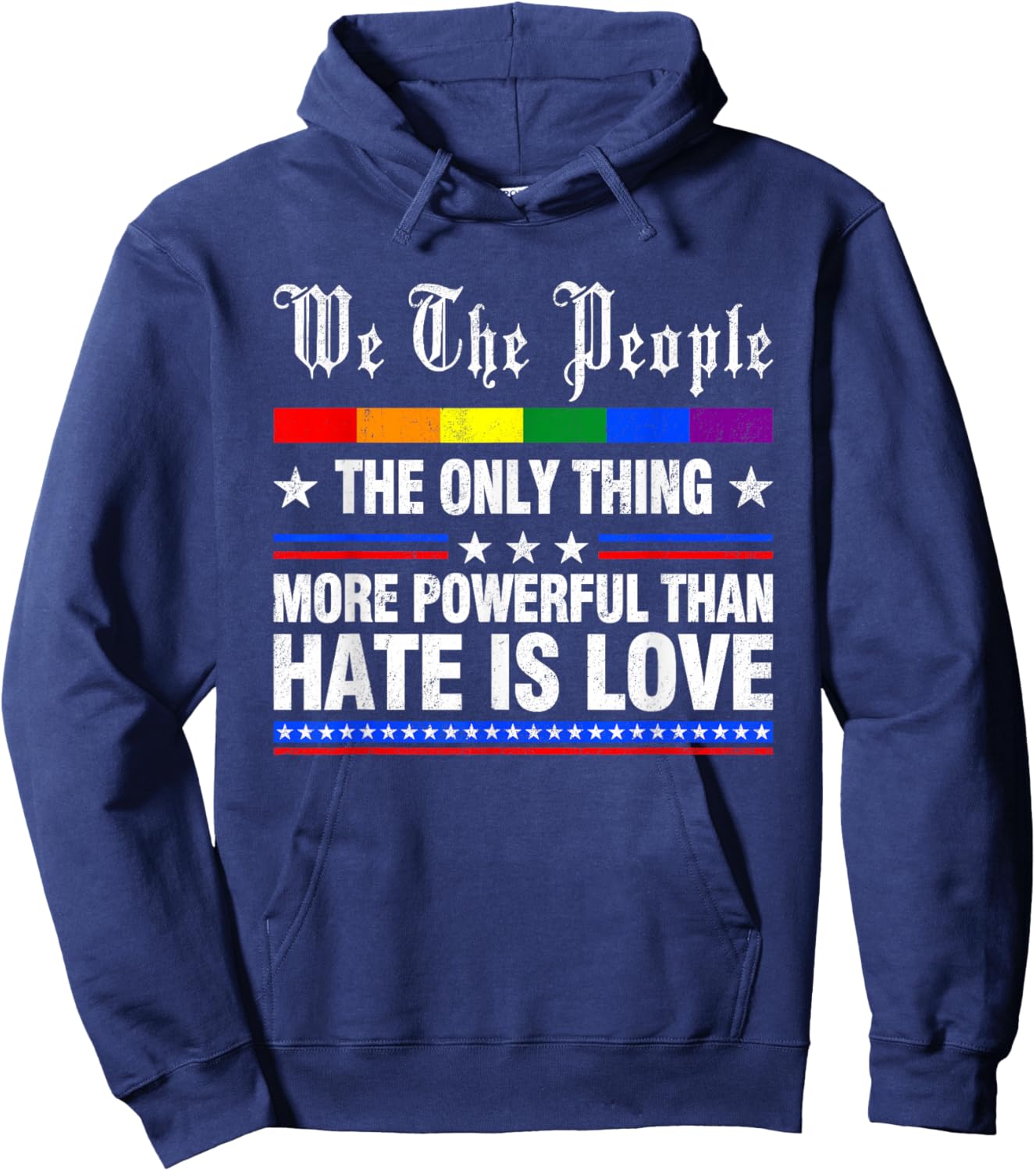 The Only Thing More Powerful Than Hate is Love Men Women Hoodie - Hoodie | Navy