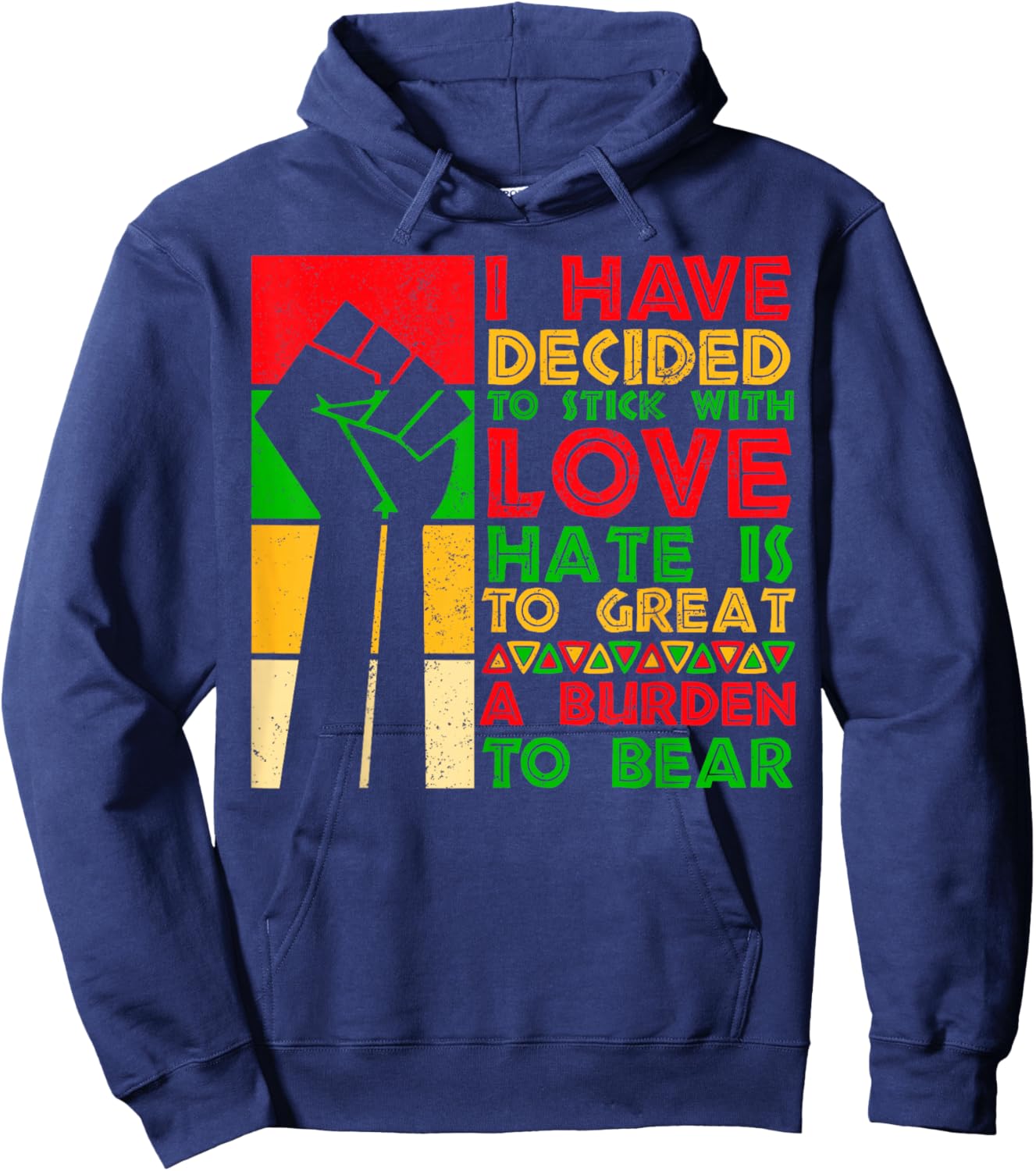 Black History Month I Have Decided to Historical Quote Hoodie - Hoodie | Navy