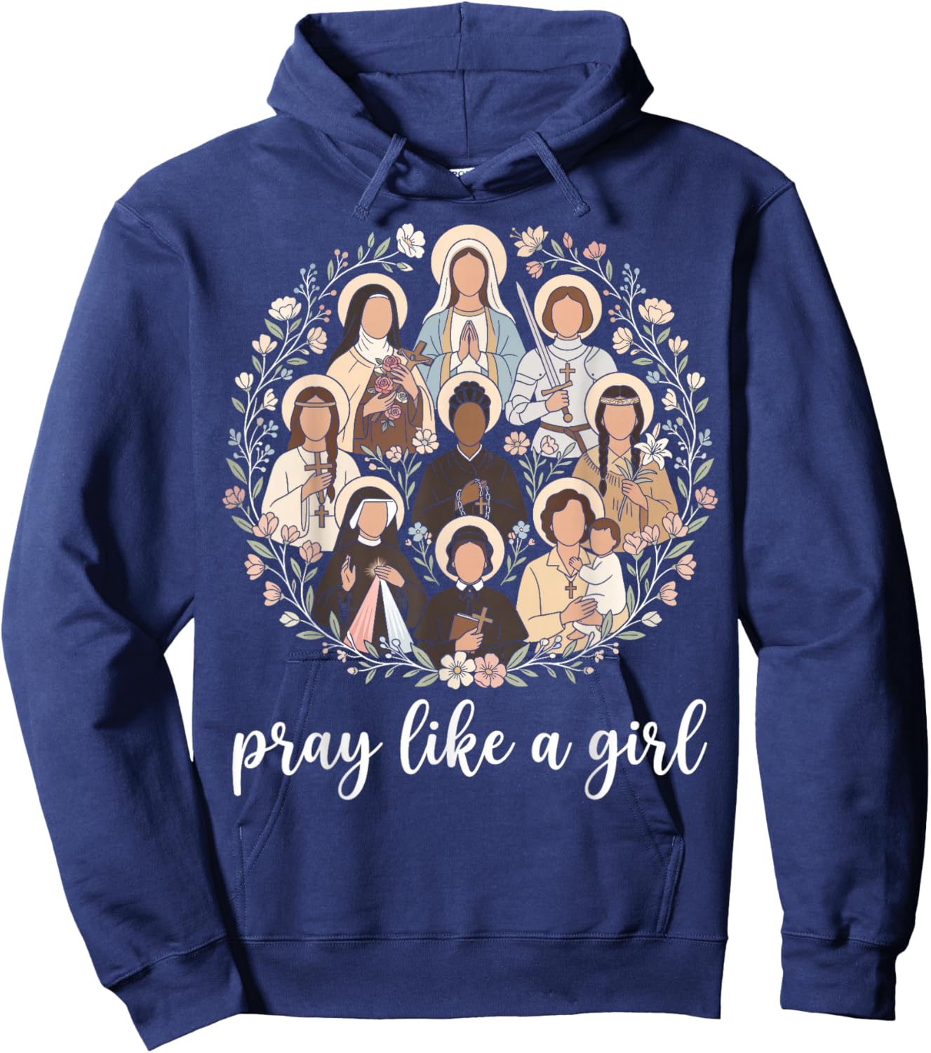 Catholic Saints Pray Like A Girl Christian Women Hoodie - Hoodie | Navy