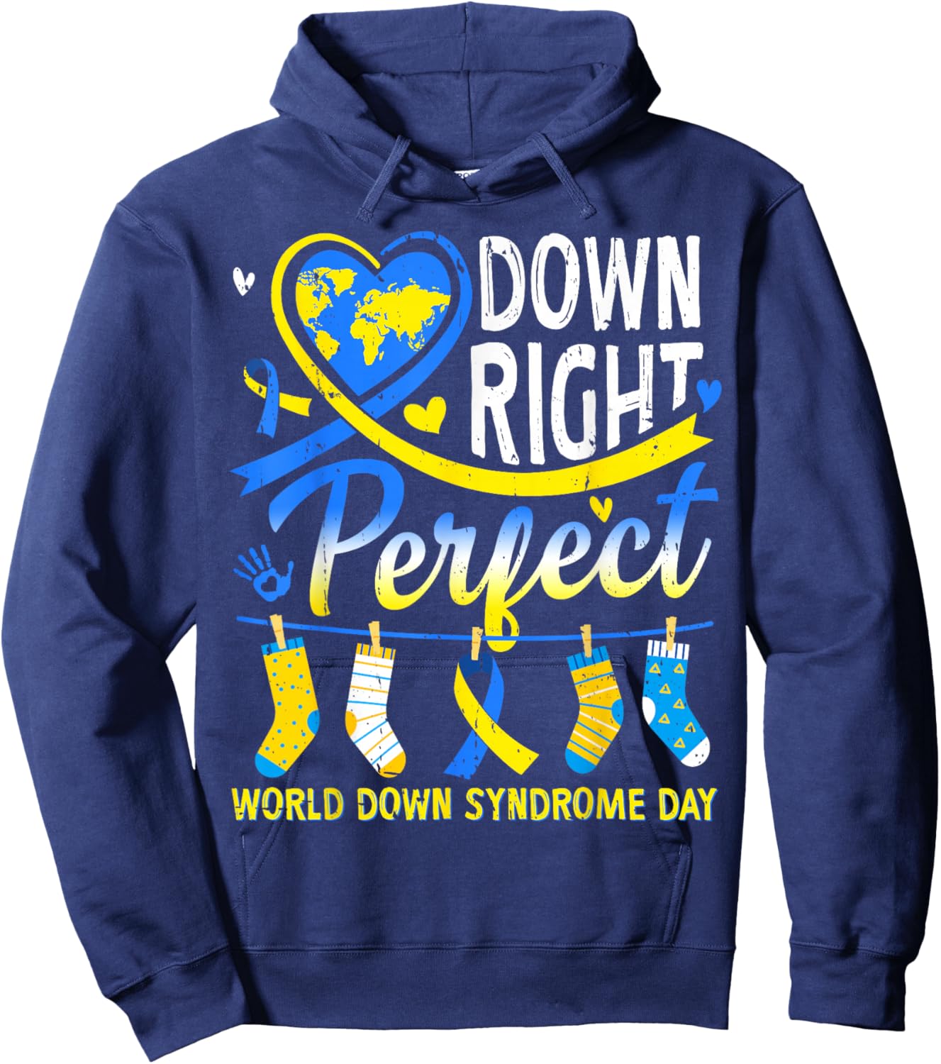 Down Right Perfect World Down Syndrome Awareness Day 2026 Hoodie - Hoodie | Navy