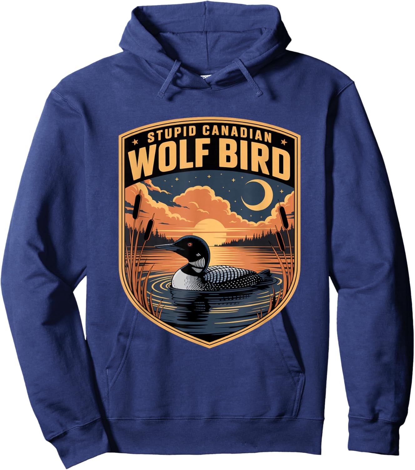 Stupid Canadian Wolf Bird Funny Lover Loon Humor Hoodie - Hoodie | Navy