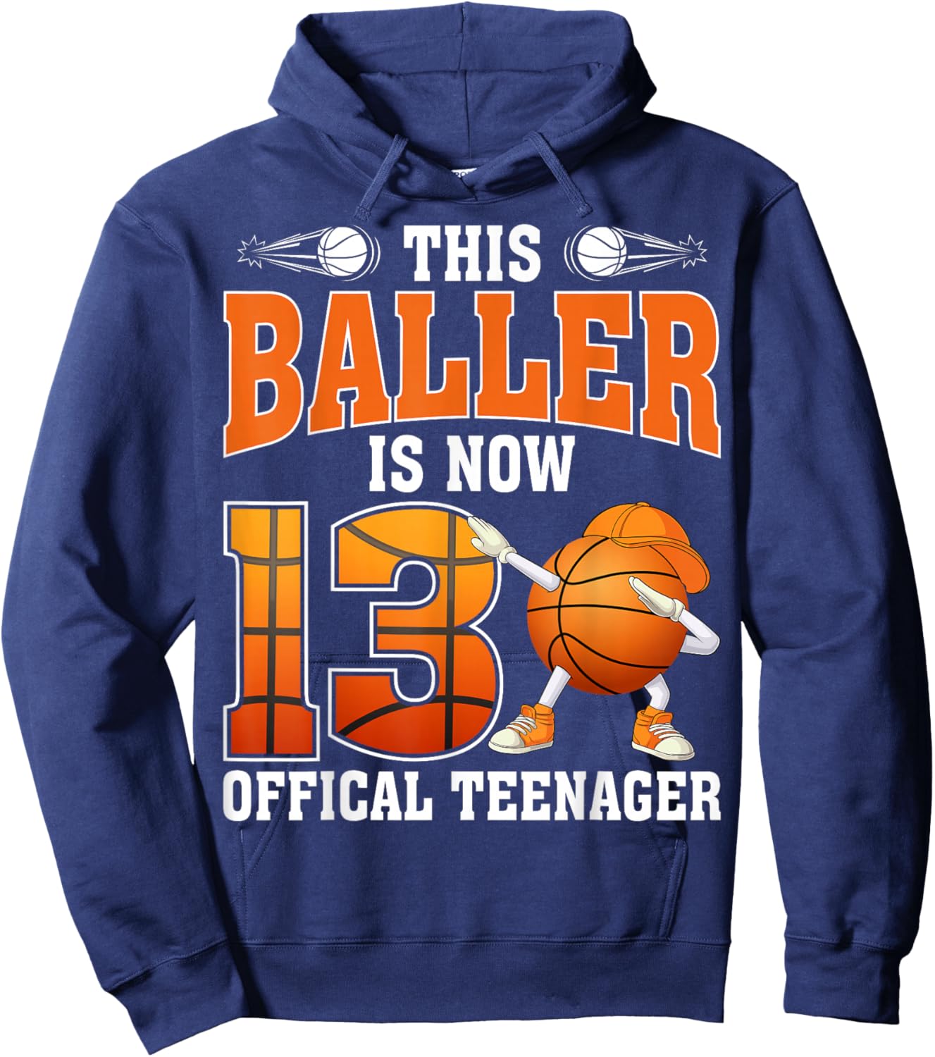 This Baller is Now 13 Official Teenager Basketball Birthday Hoodie - Hoodie | Navy