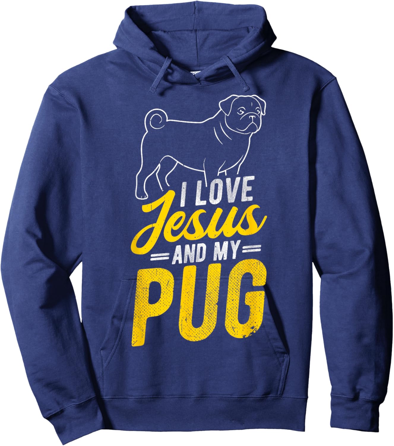 I Love Jesus and My Pug Christian Pug Lover Hoodie - Hoodie | Navy