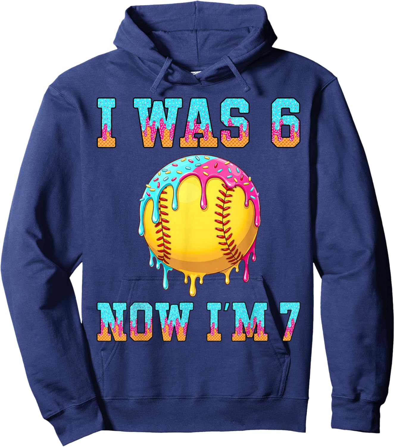 I was 6 Now I'm 7 Girls Softball 7th Birthday Softball Drip Hoodie - Hoodie | Navy