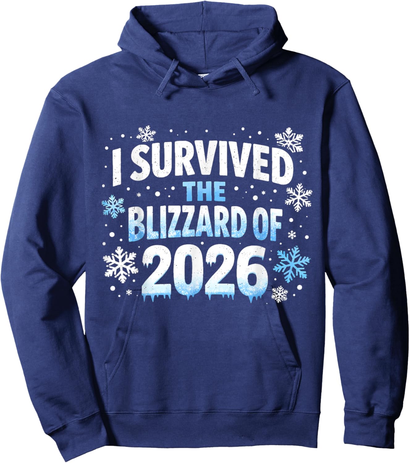 I Survived The Blizzard of 2026 Hoodie - Hoodie | Navy