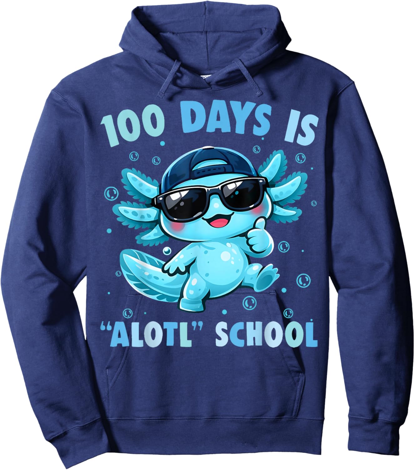 100th Day of School 100 Days is Alotl School Axolotl Hoodie - Hoodie | Navy