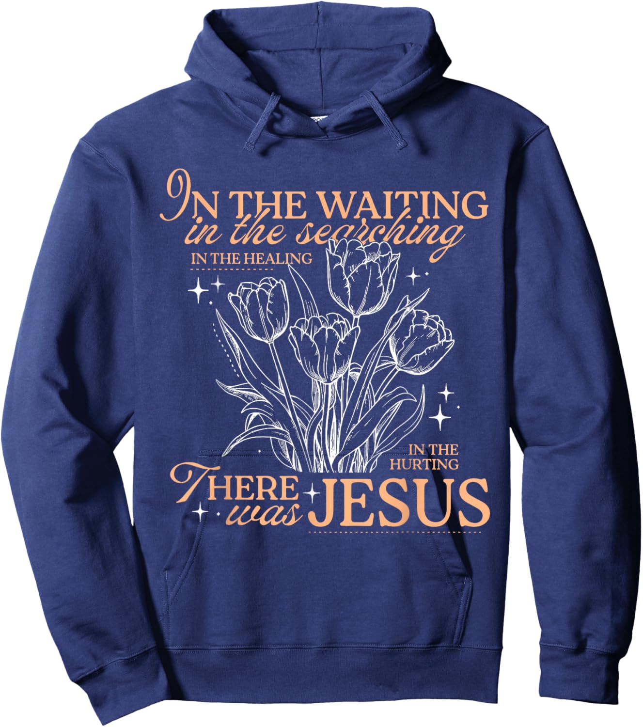 Christian in The Waiting in The Healing There was Jesus Hoodie - Hoodie | Navy
