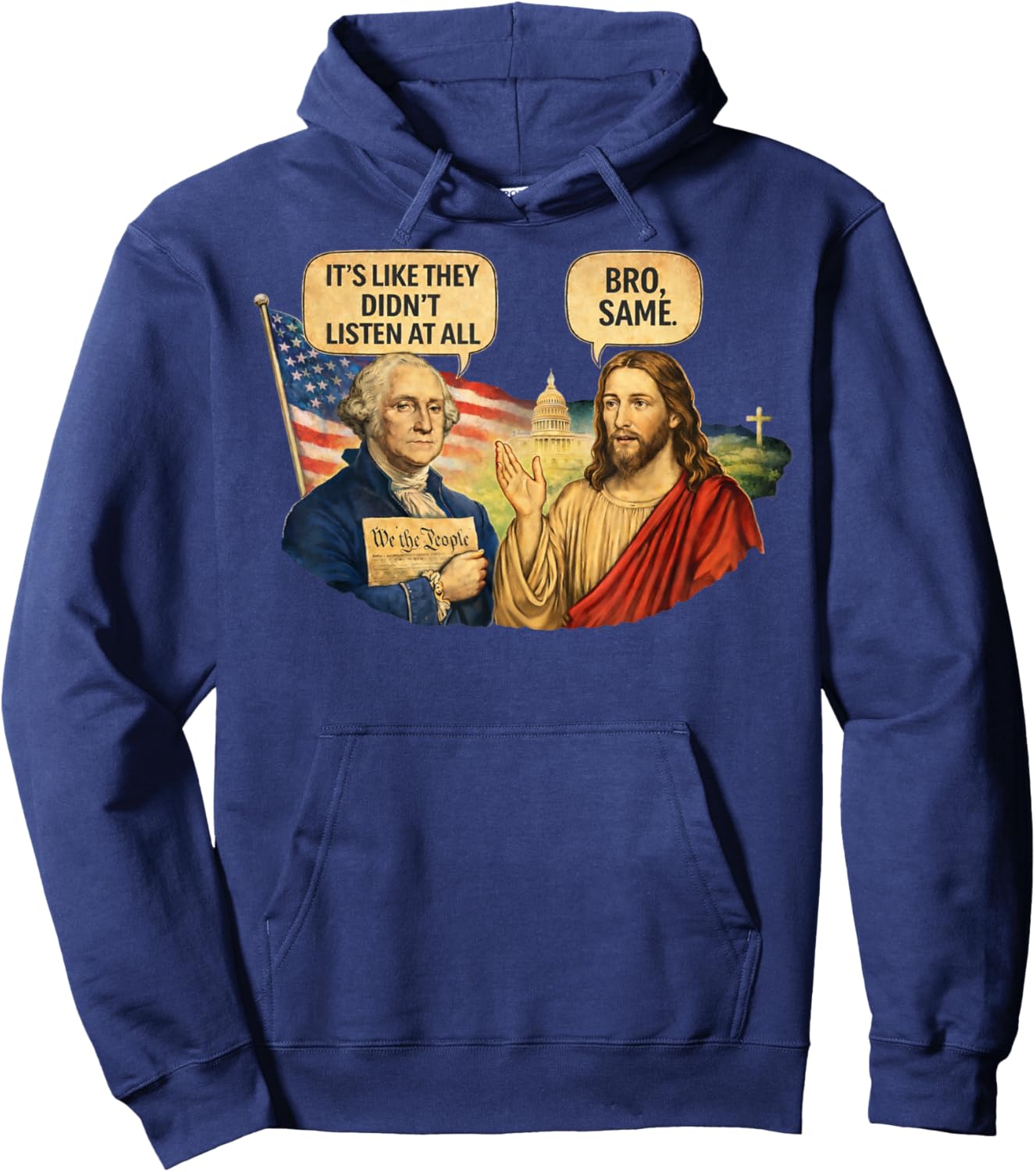 Its Like They Didn't Listen at All Washington Jesus Meme Hoodie - Hoodie | Navy