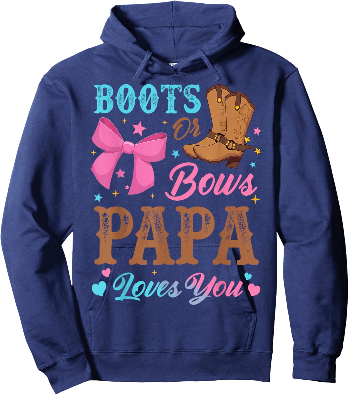 Boots or Bows Gender Reveal Decorations Papa Loves You Hoodie - Hoodie | Navy