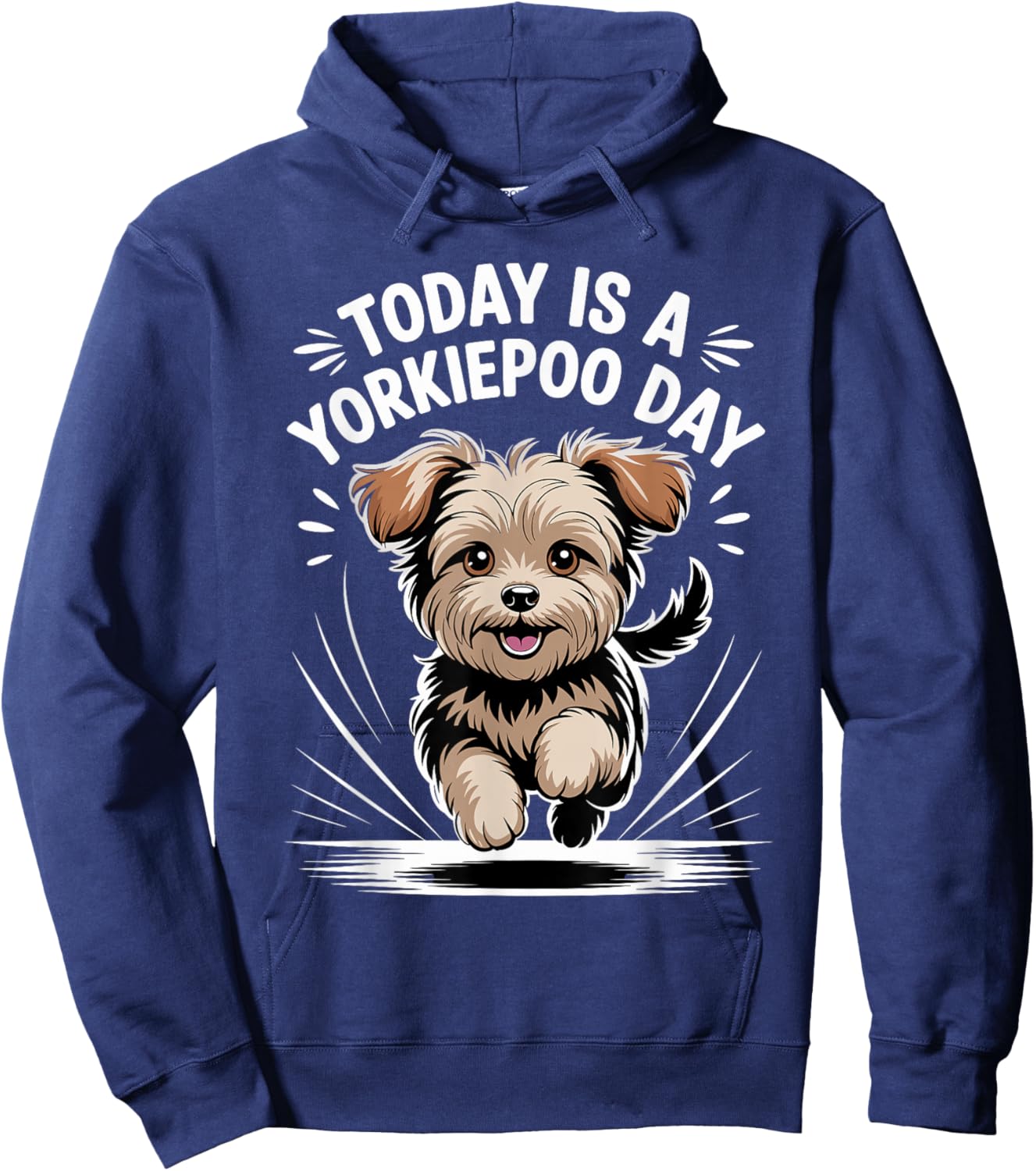 Today is A Yorkiepoo Day Funny Pet Designer Dog Lover Quote Hoodie - Hoodie | Navy