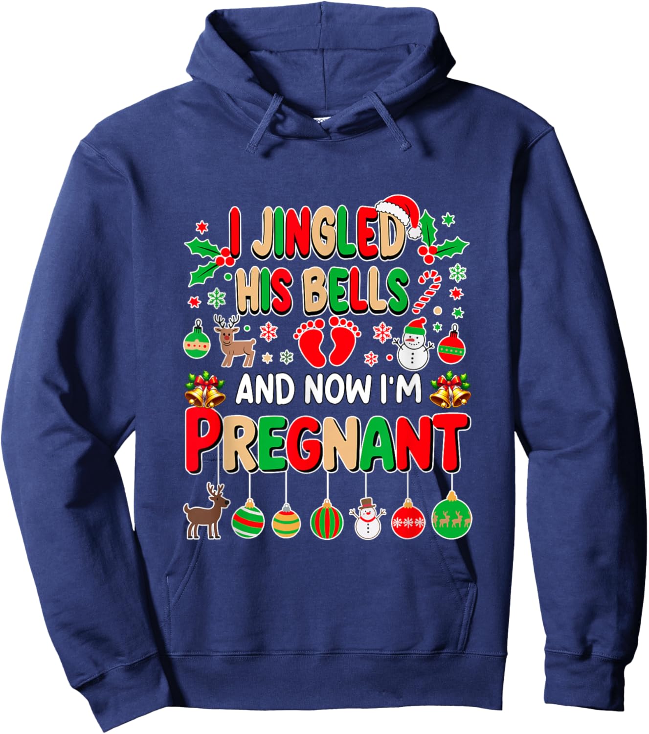 I Jingled His Bells Now Pregnant Christmas Funny Joke Women Hoodie - Hoodie | Navy