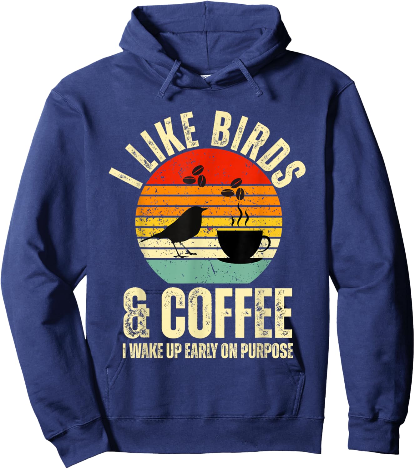 Birdwatcher Quote I Like Birds & Coffee Bird Design Retro Hoodie - Hoodie | Navy