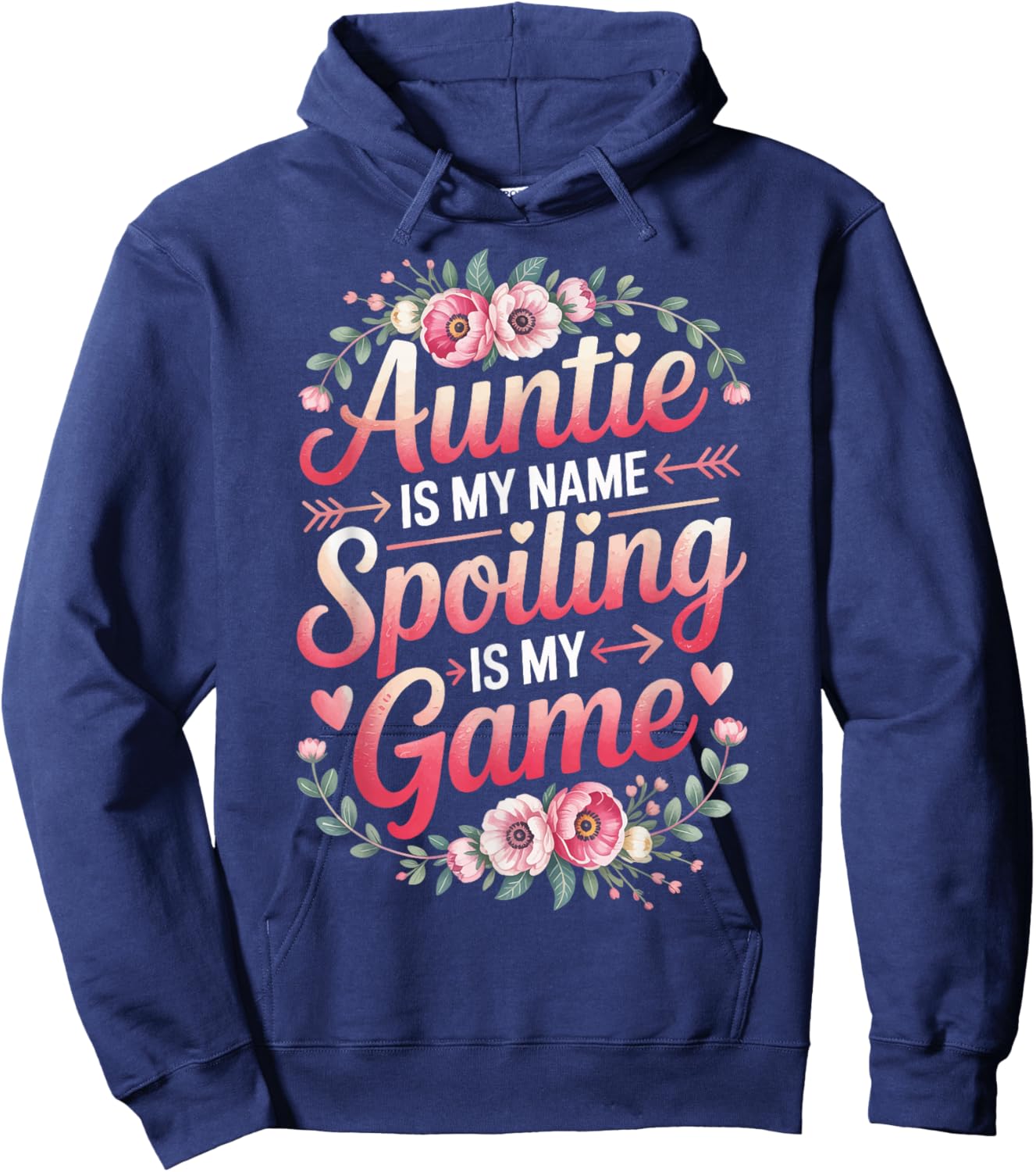 Auntie is My Name Spoiling is My Game Hoodie - Hoodie | Navy