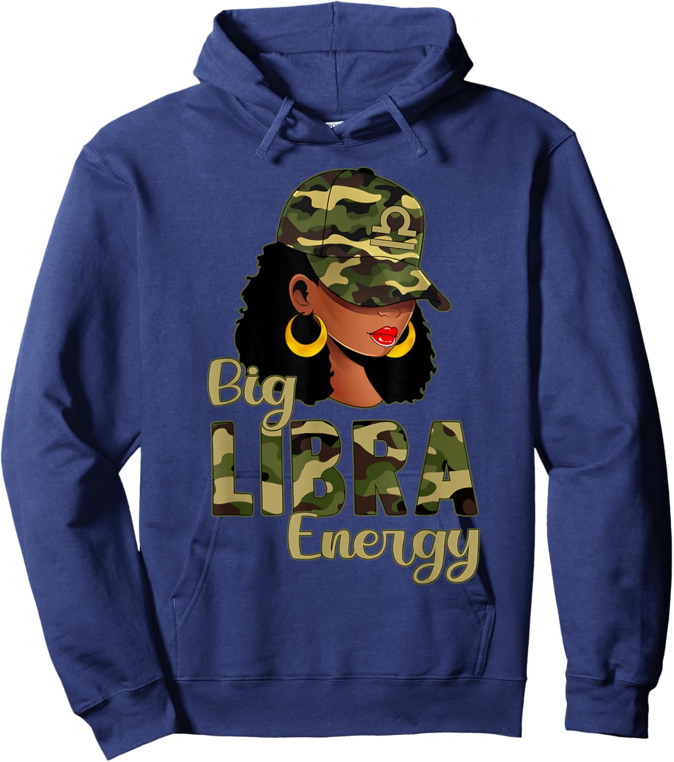 Big Libra Energy Black Woman Camo Cap Hat Zodiac Sign Hoodie - Hoodie | Navy