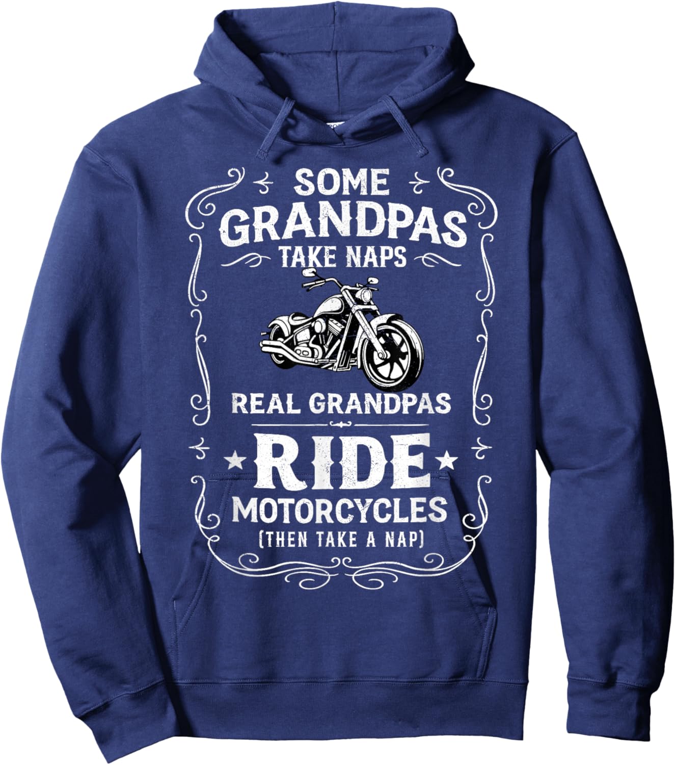 Some Grandpas Take Naps Real Grandpas Ride Motorcycles Hoodie - Hoodie | Navy