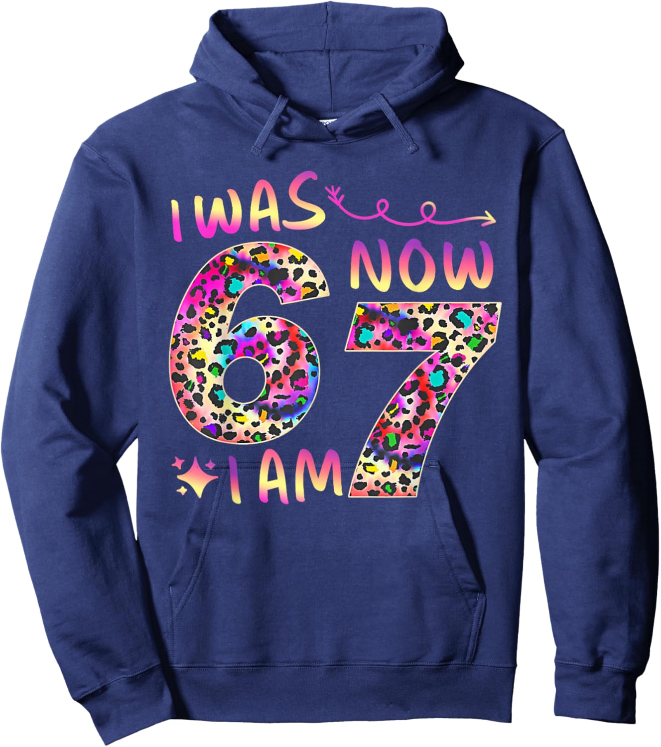 7 Year Old Birthday I was 6 Now I'm 7-67 Cheetah Leopard Hoodie - Hoodie | Navy