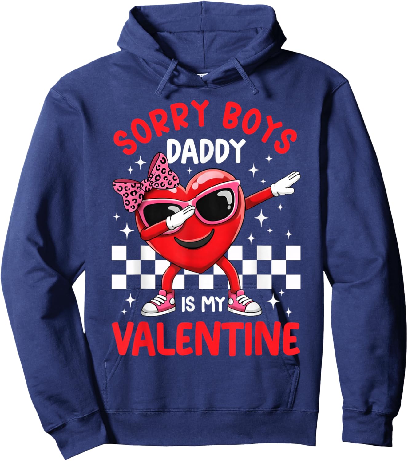 Sorry Boys Daddy is My Valentine Dabbing Heart Bow Girls Hoodie - Hoodie | Navy