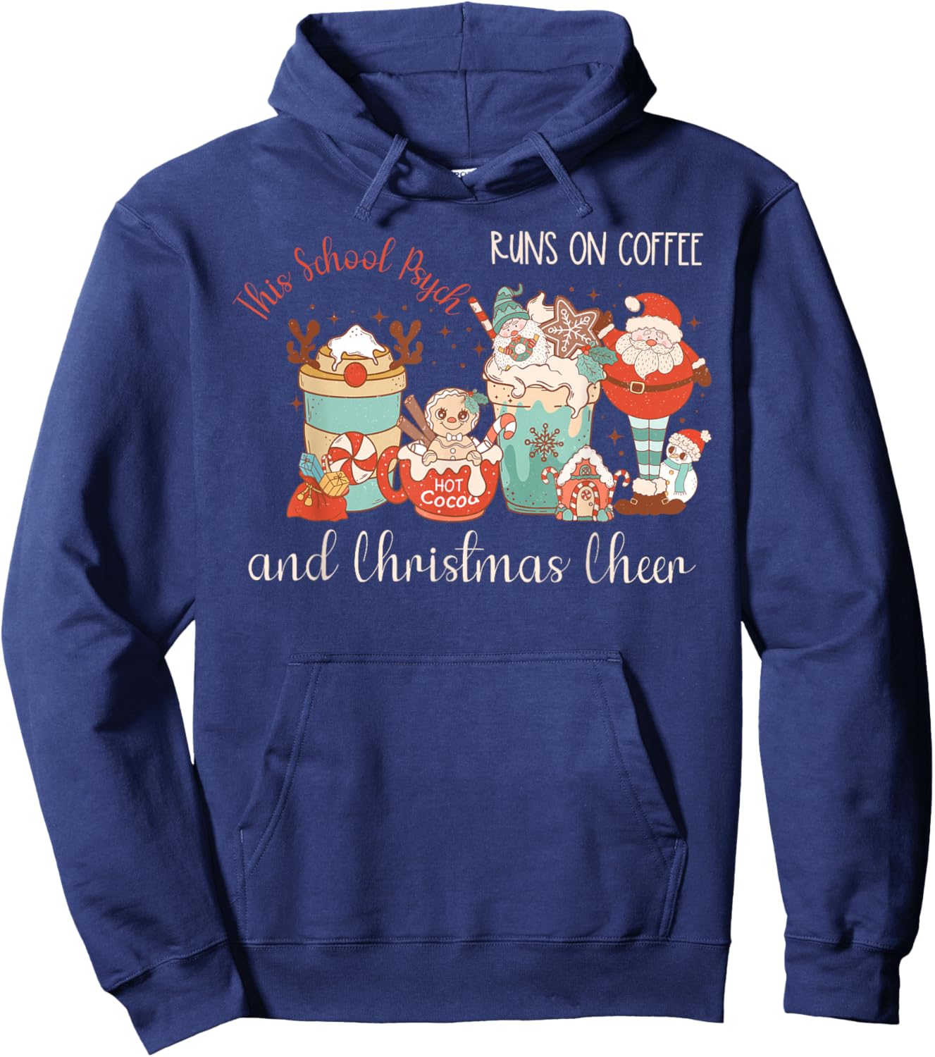 Retro This School Psych Runs On Coffee and Christmas Cheer Hoodie - Hoodie | Navy