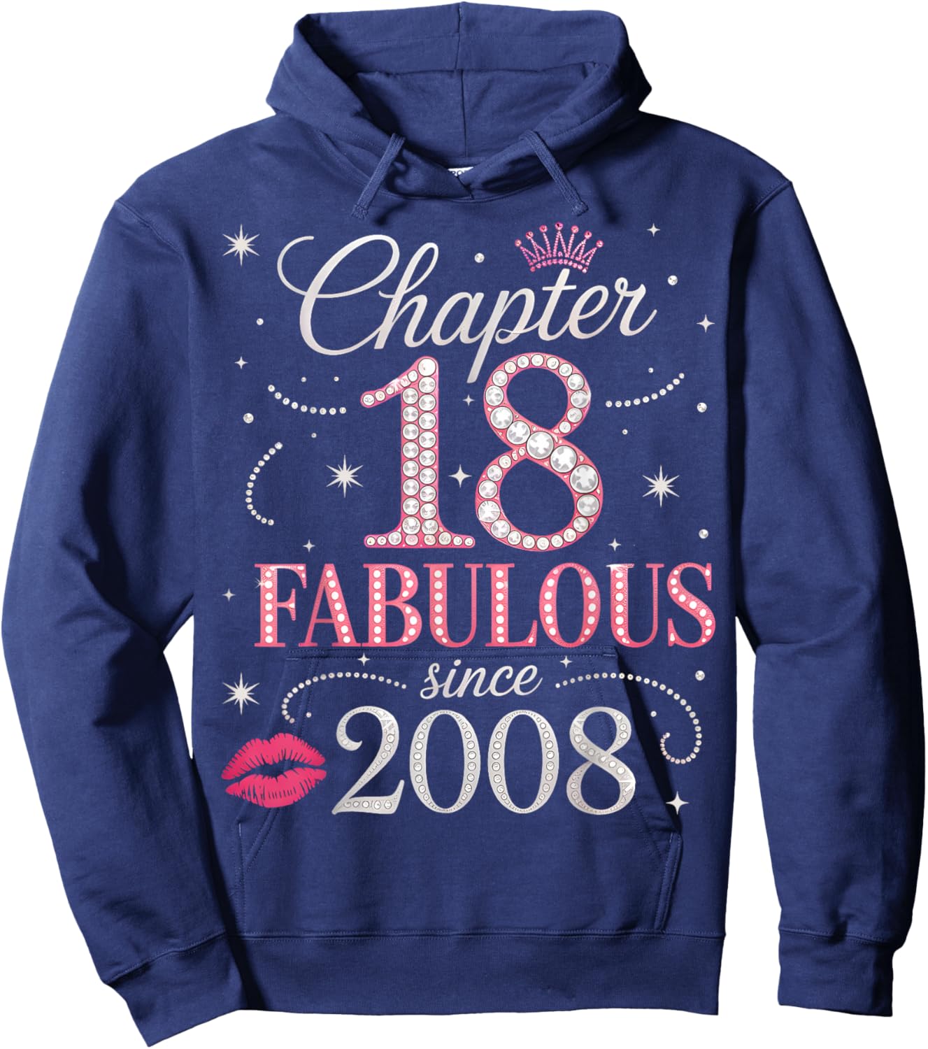 Chapter 18 Fabulous Since 2008-18th Birthday Girl Hoodie - Hoodie | Navy