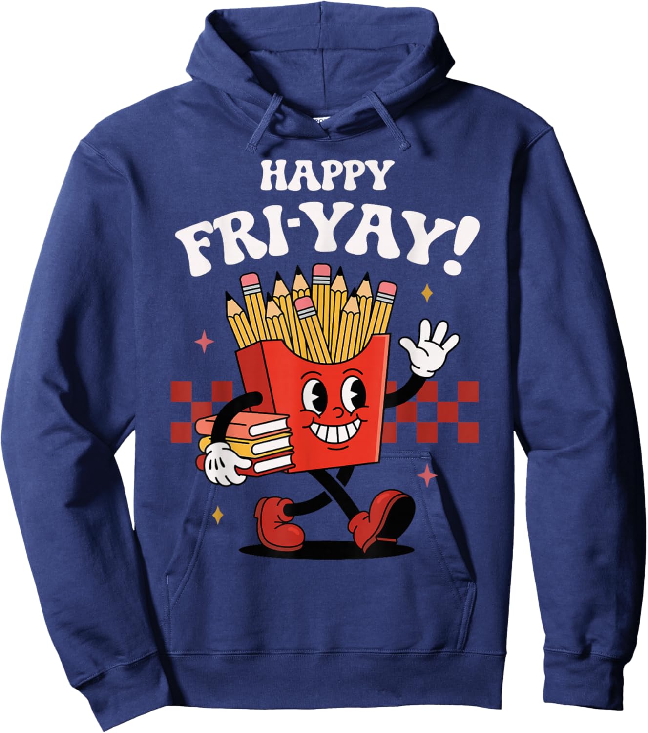Happy Fri-Yay Funny Cute Teacher Friday Fry-Yay Hoodie - Hoodie | Navy