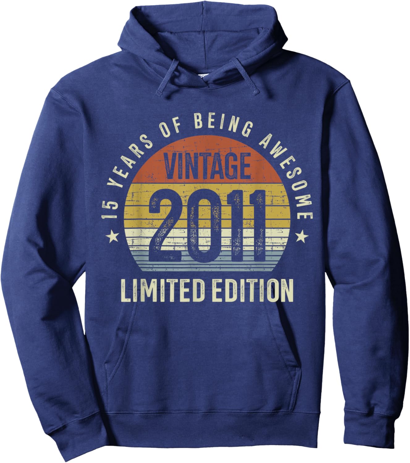 15th Birthday Vintage 2011 Limited Edition 15 Years Old Hoodie - Hoodie | Navy