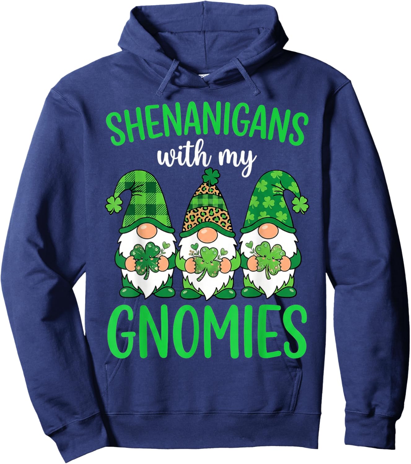 Shenanigans with My Gnomies Shamrock St Patricks Day Funny Hoodie - Hoodie | Navy