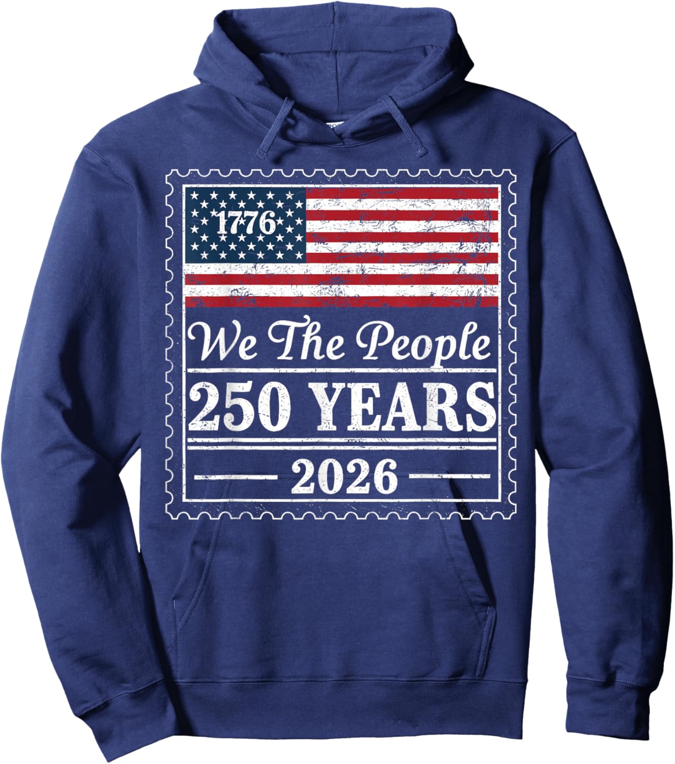We The People USA Flag 250 Years 1776 2026 Patriotic Hoodie - Hoodie | Navy