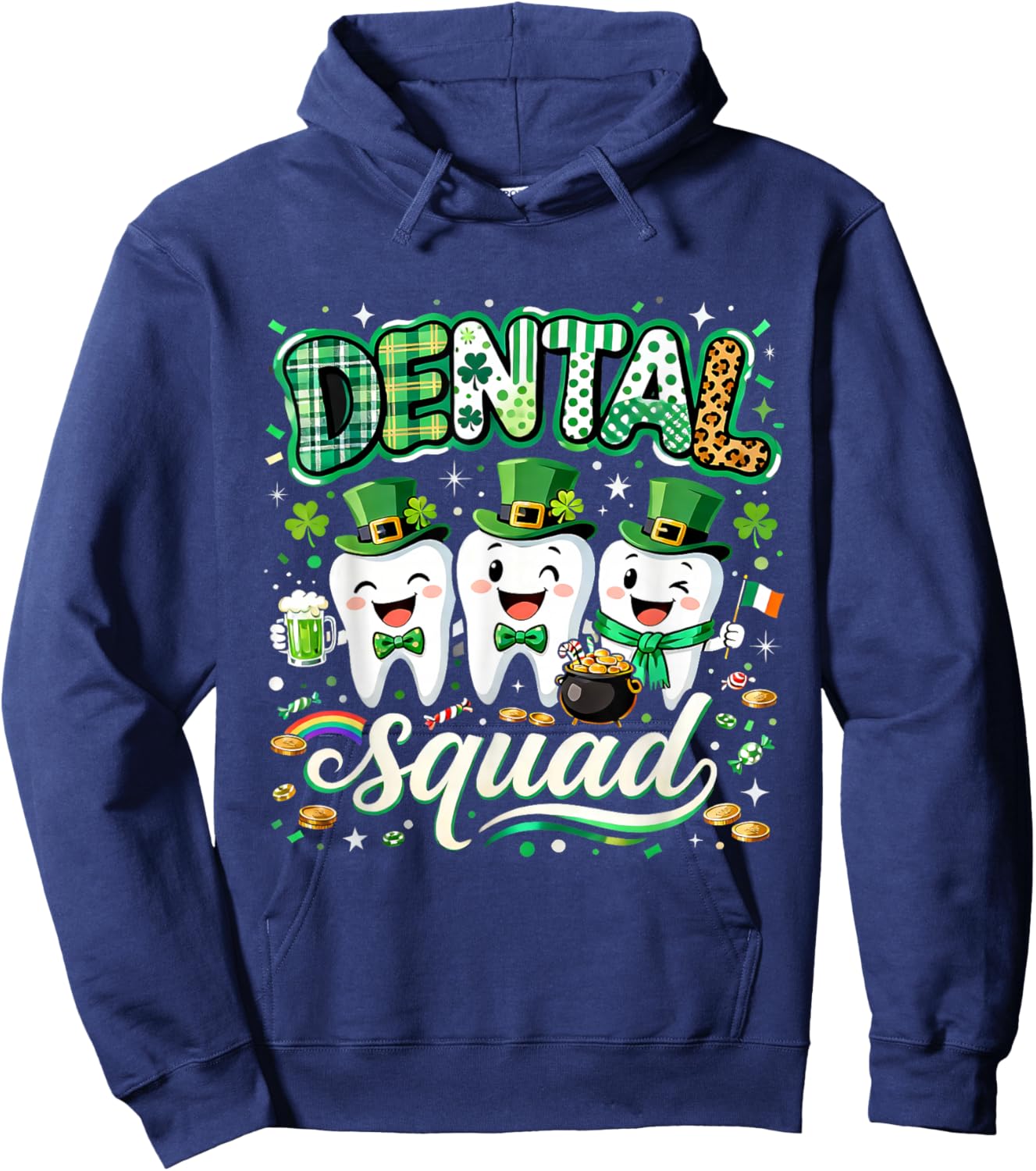 Dental Squad St Patricks Day Dentist Hygienist Fun Hoodie - Hoodie | Navy