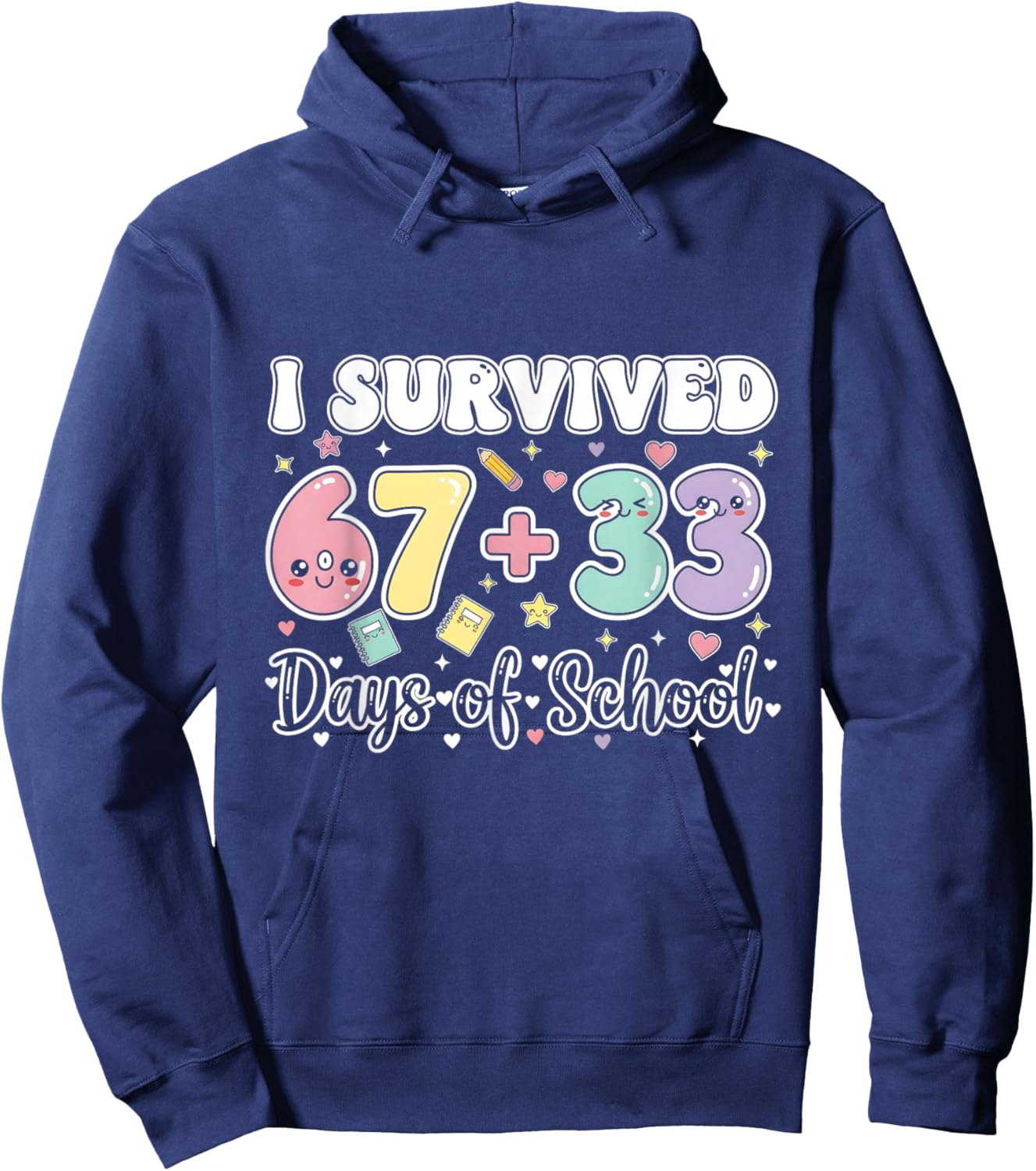 I Survived 67 33 Days of School Funny Teacher Student Hoodie - Hoodie | Navy