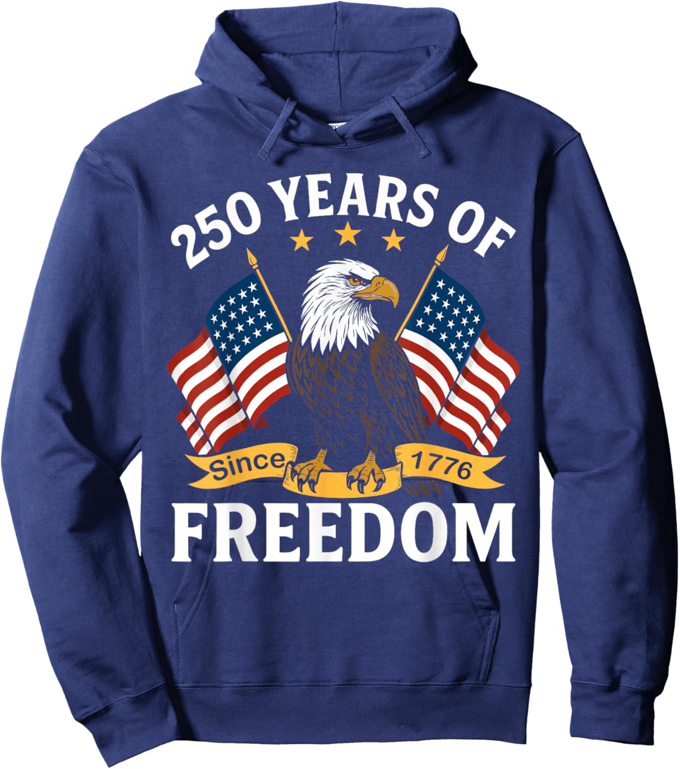 250 Years of Freedom 1776 2026 Bald Eagle 250th Birthday Hoodie - Hoodie | Navy