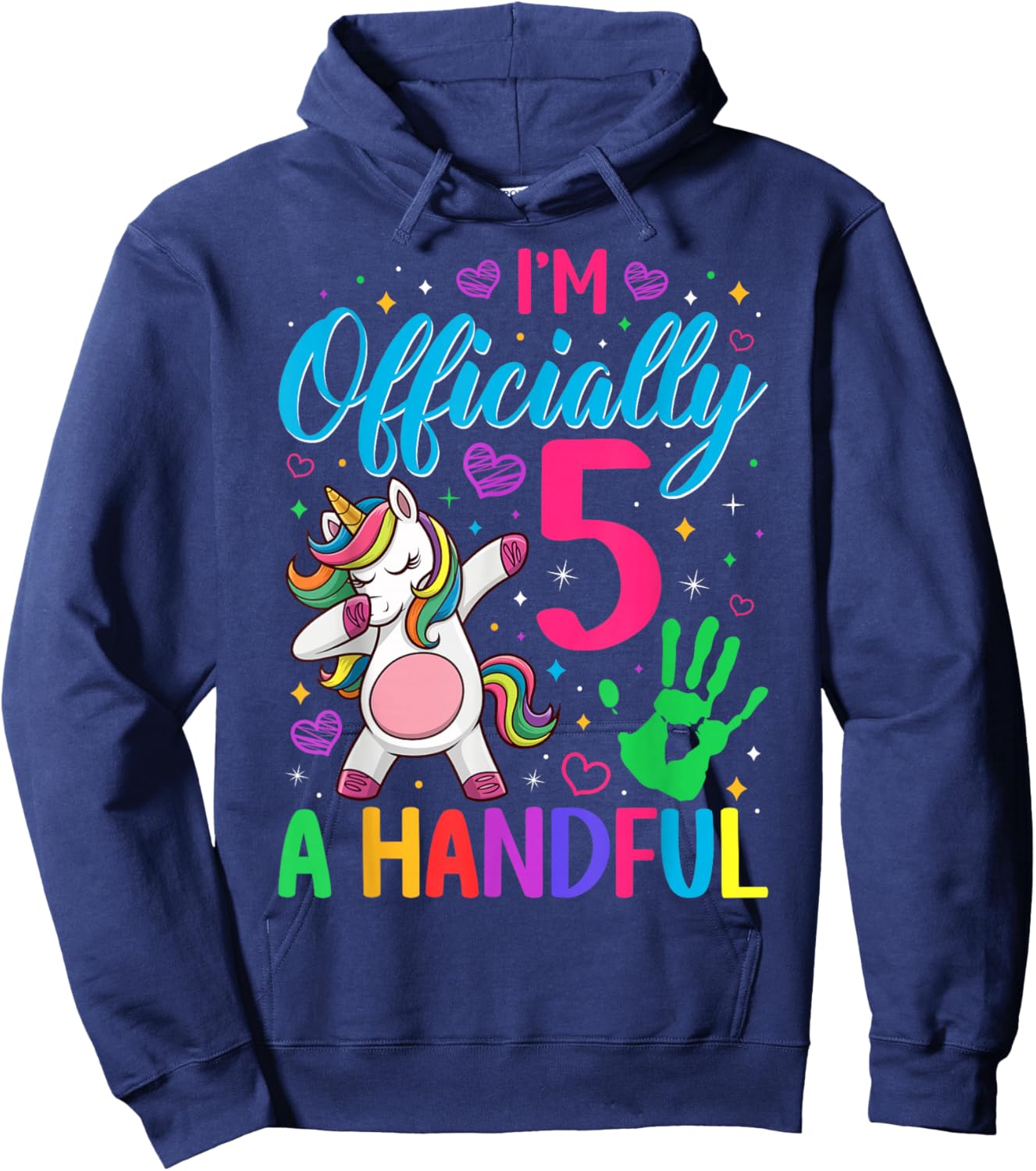 I'm Officially A Handful 5th Birthday Funny Unicorn Birthday Hoodie - Hoodie | Navy