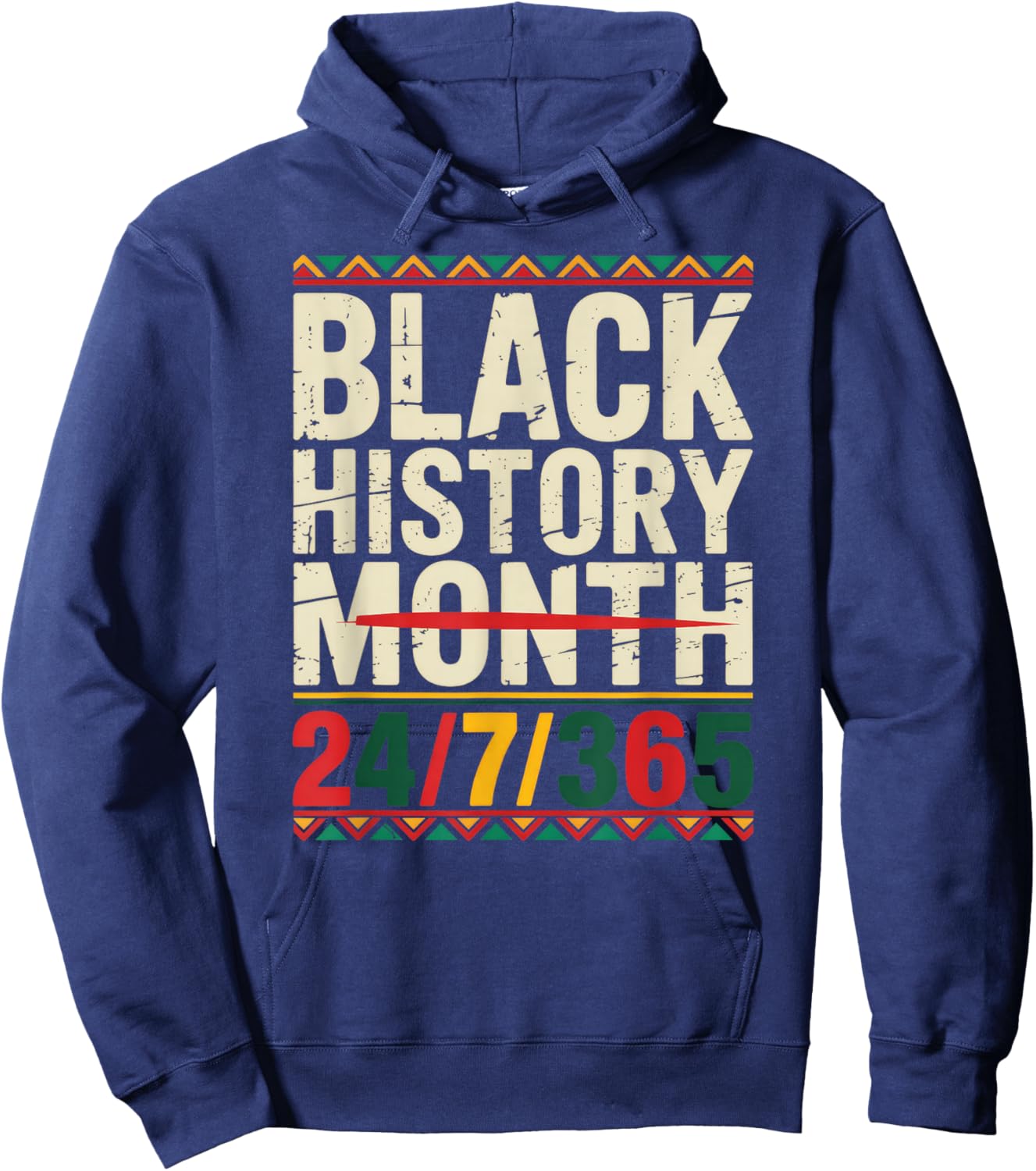 Black History Month 24/7/365 Hoodie - Hoodie | Navy