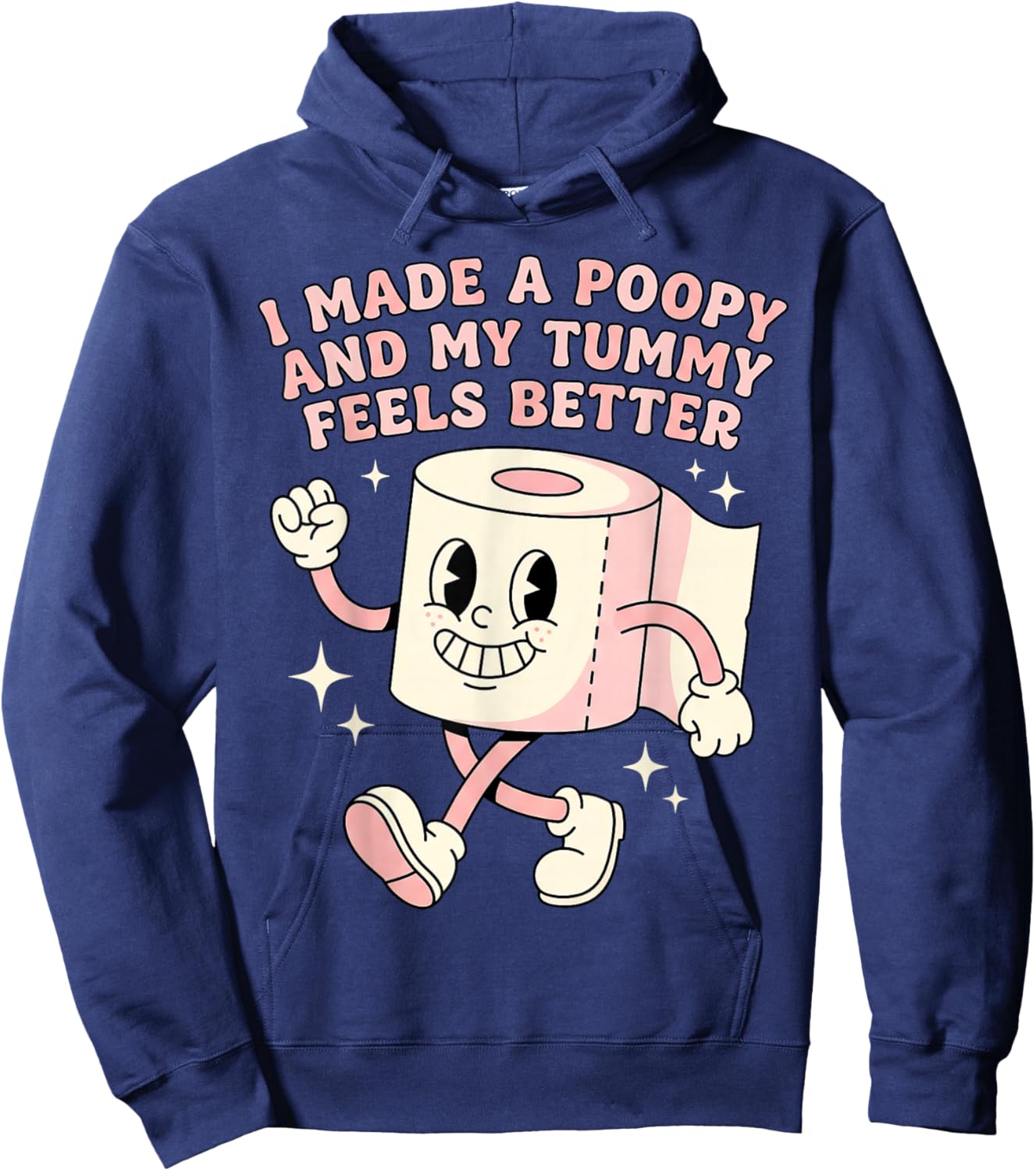 Bathroom Humor I Made A Poopy and My Tummy Feels Better Meme Hoodie - Hoodie | Navy