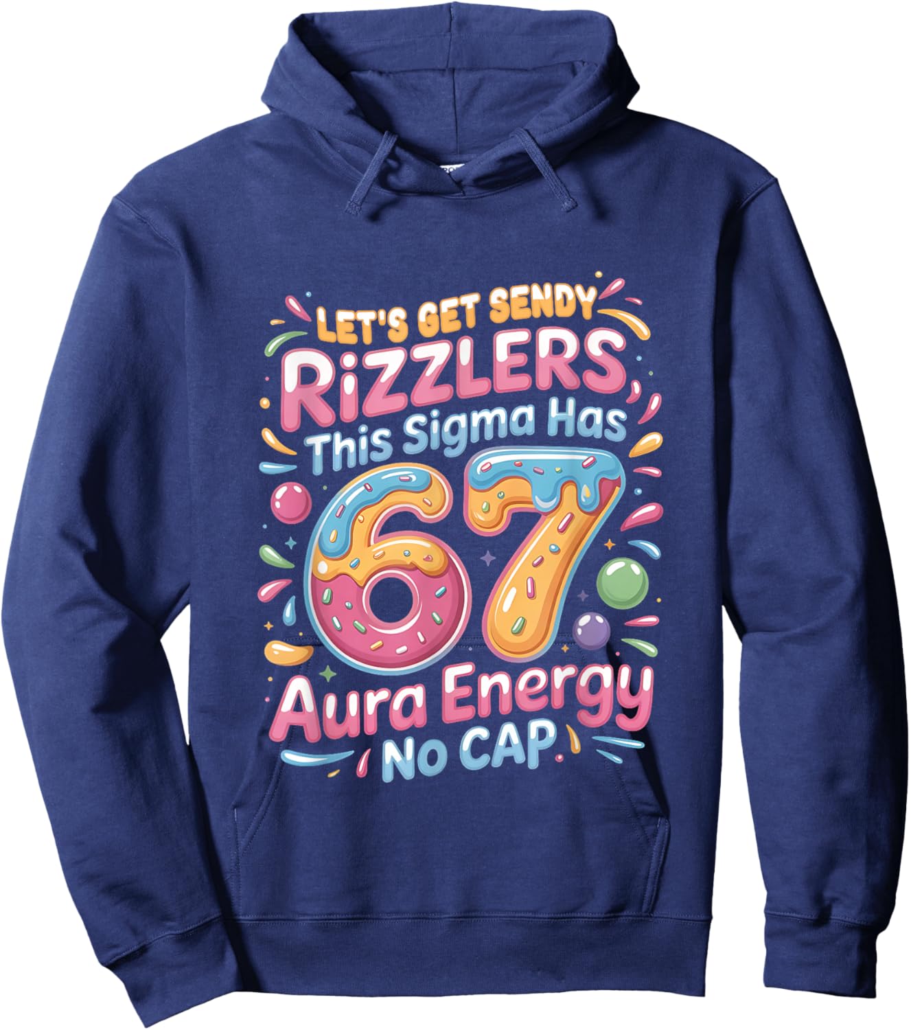 Let's Get Sendy Rizzlers Sigma 67 Aura Energy Hoodie - Hoodie | Navy