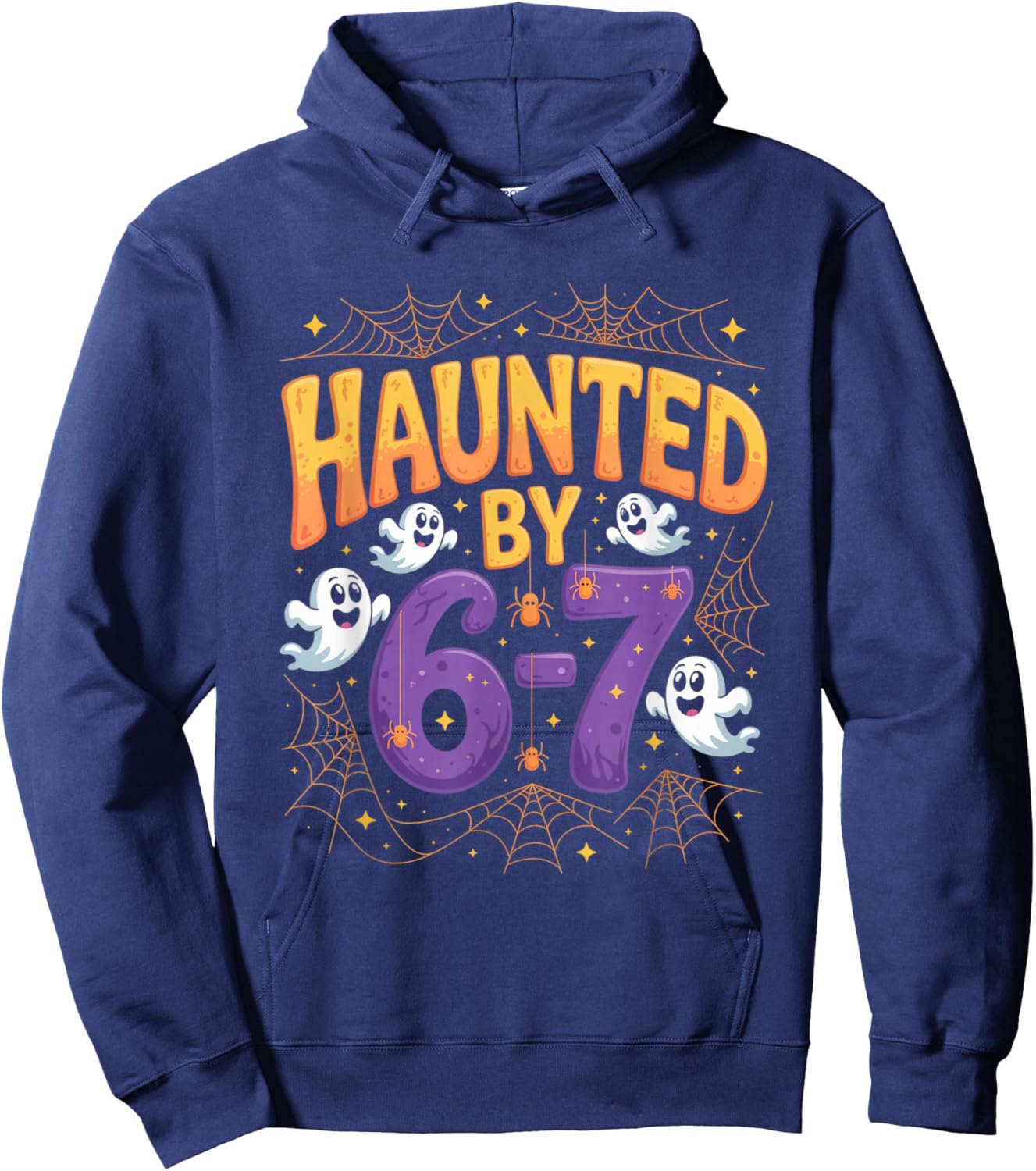 Haunted by 6-7 Funny Halloween 6-7 Costume Hoodie - Hoodie | Navy