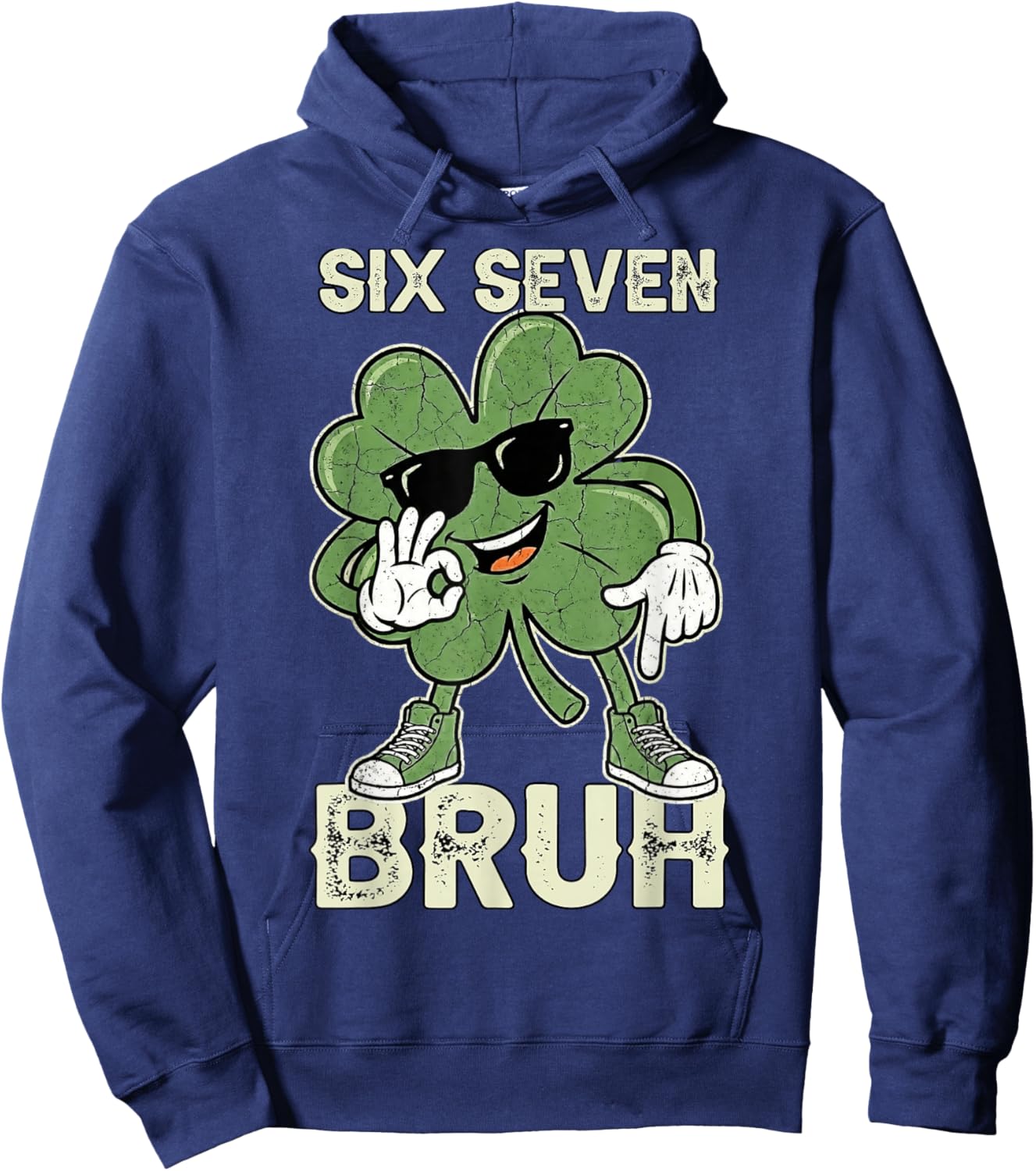St Patricks Day 67 Meme Six Seven Bruh Shamrock St Pattys Hoodie - Hoodie | Navy