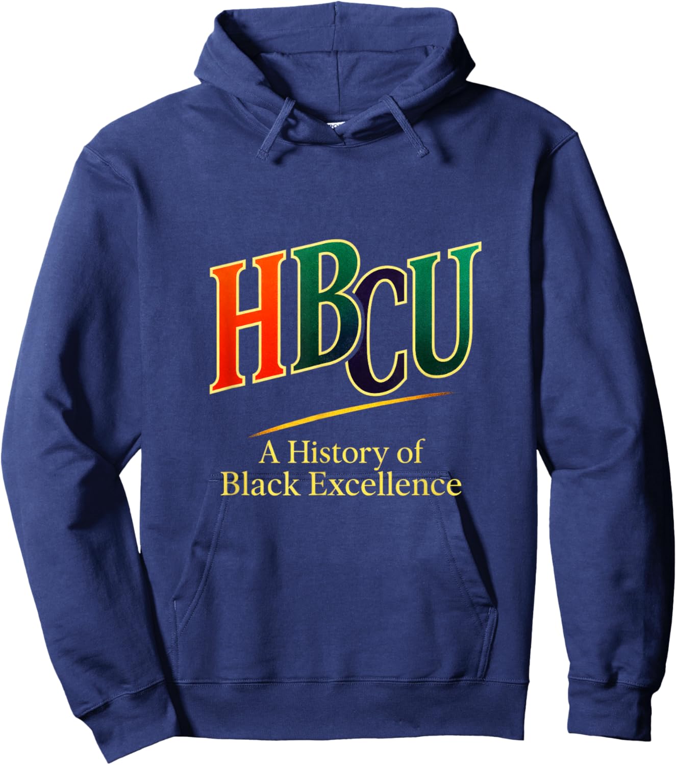 HBCU - Historical College University Pride Hoodie - Hoodie | Navy
