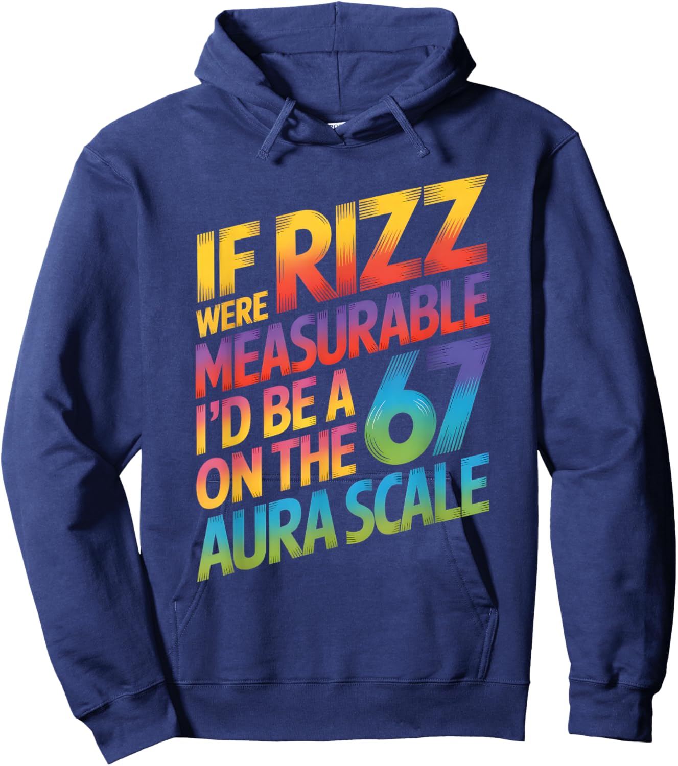 If Rizz were Measurable - Funny 6-7 Meme Six Seven Rizzler Hoodie - Hoodie | Navy